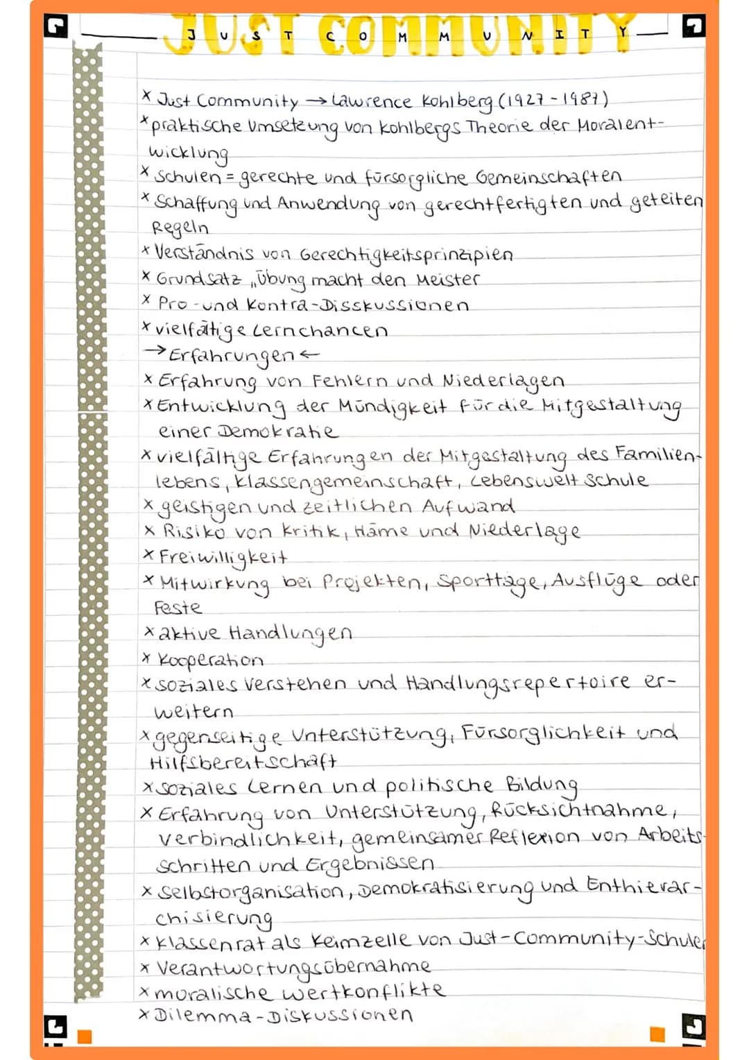 COMMUNIT
* Just Community → Lawrence kohlberg (1927-1987)
*praktische Umsetzung von kohlbergs Theorie der Moralent-
wicklung
J
S T
X
Schulen