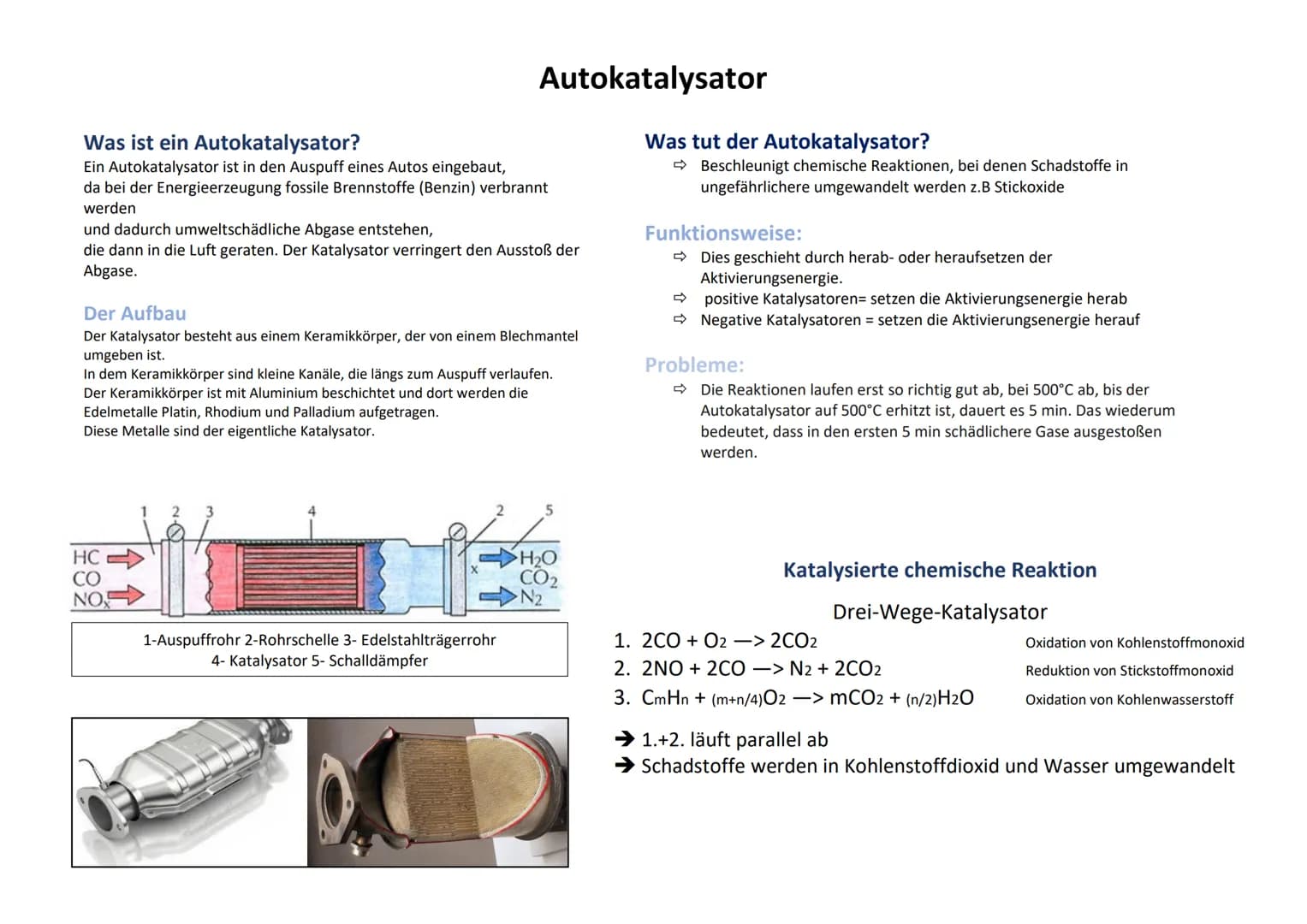 Was ist ein Autokatalysator?
Ein Autokatalysator ist in den Auspuff eines Autos eingebaut,
da bei der Energieerzeugung fossile Brennstoffe (