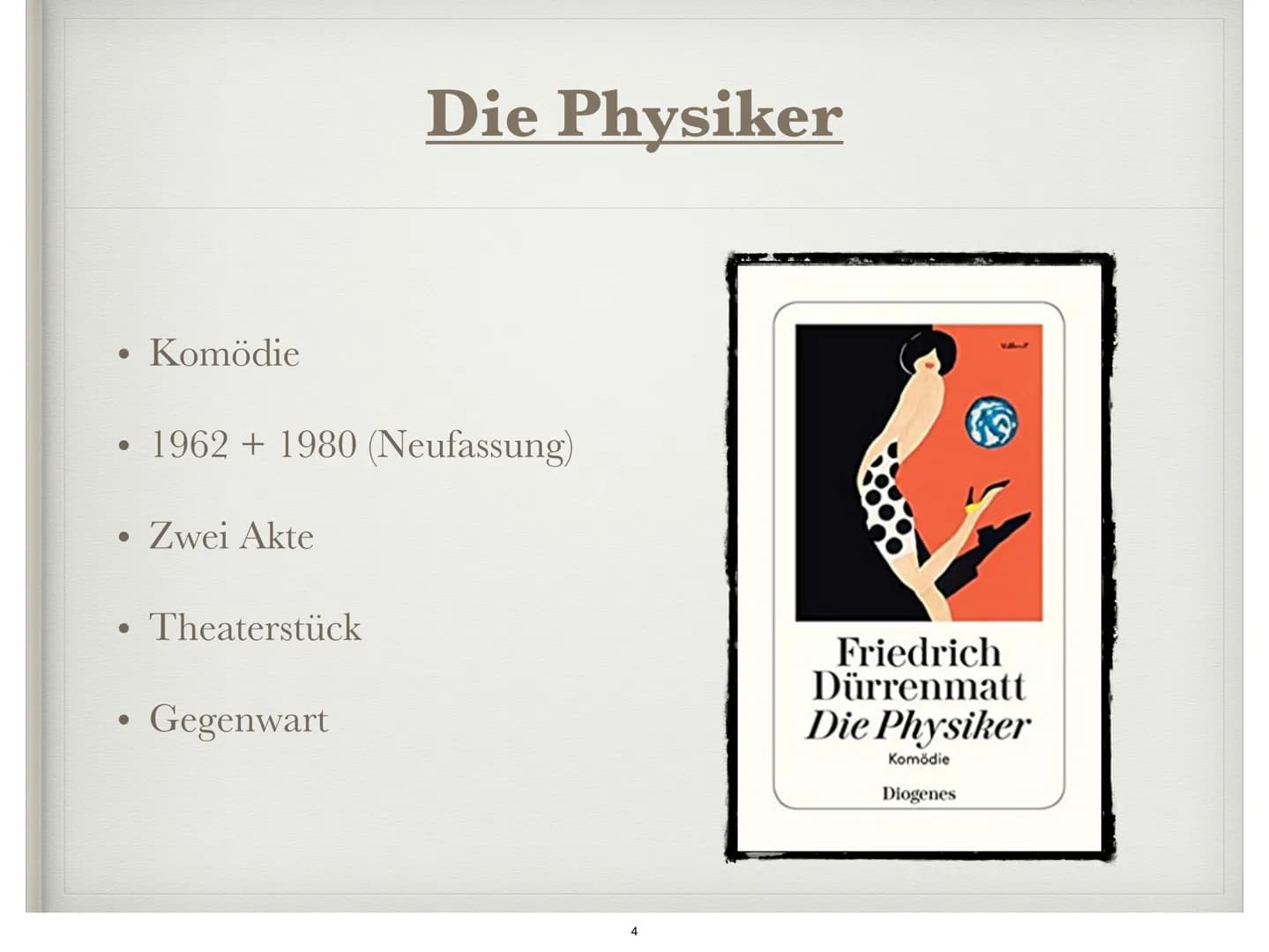 DIE PHYSIKER
Von Friedrich Dürrenmatt ●
●
●
●
●
●
●
Autor
Informationen zum Buch
Figuren
Hauptfiguren
Akt 1
Akt 2
Fazit
Gliederung
Quellen
2