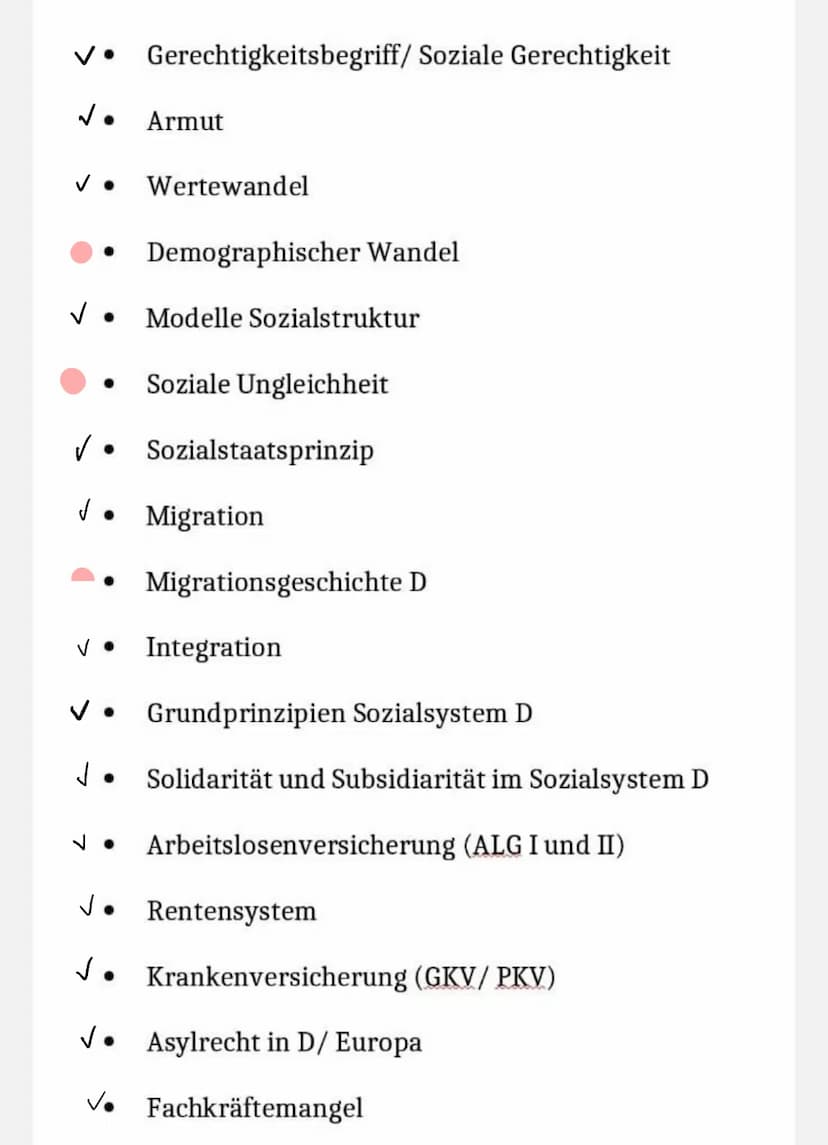 Sozialstaat
Abitur ✓ Gerechtigkeitsbegriff/ Soziale Gerechtigkeit
No
✓ • Wertewandel
✓
●
Armut
●
Demographischer Wandel
Modelle Sozialstrukt