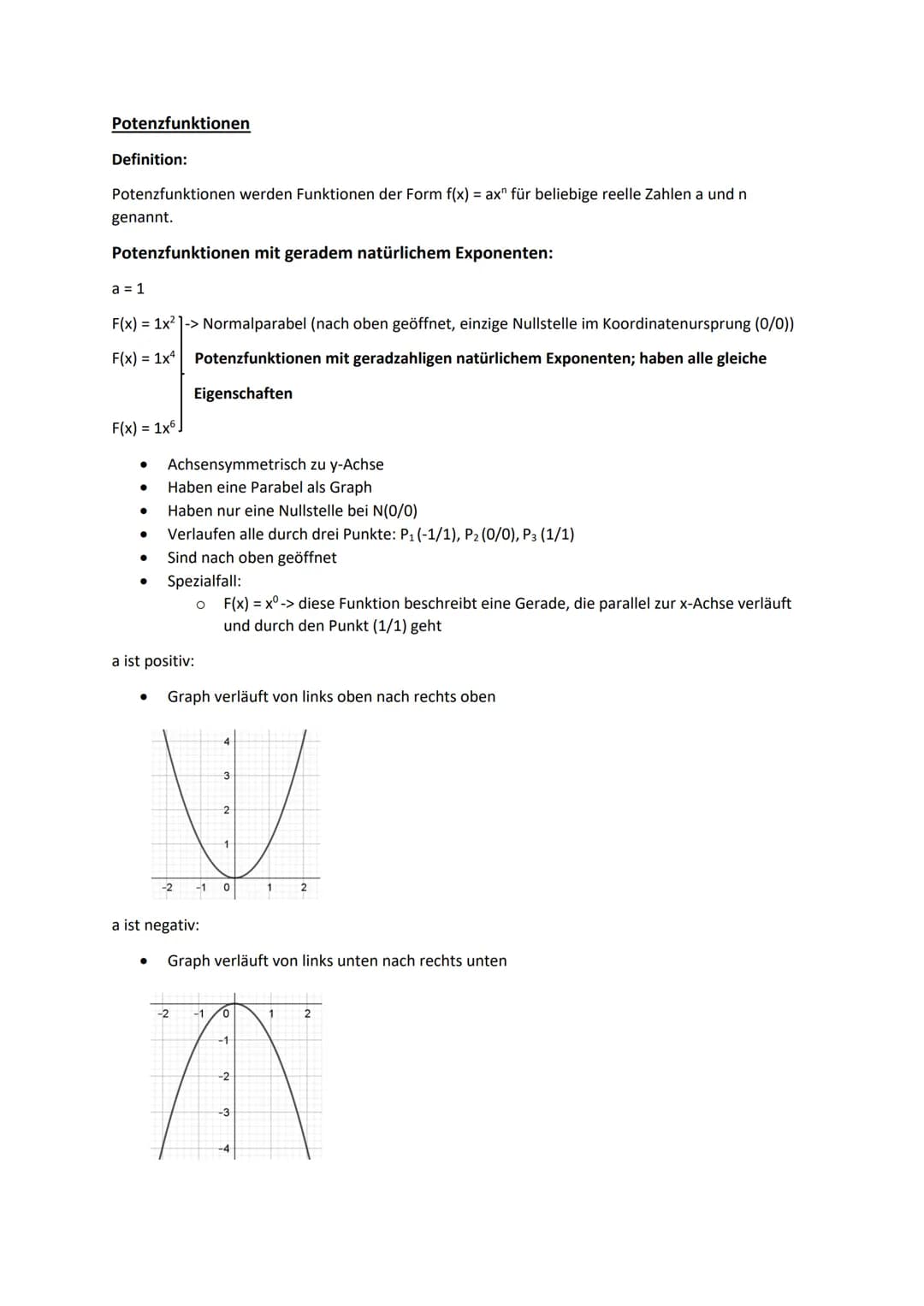 Potenzfunktionen
Definition:
Potenzfunktionen werden Funktionen der Form f(x) = ax" für beliebige reelle Zahlen a und n
genannt.
Potenzfunkt