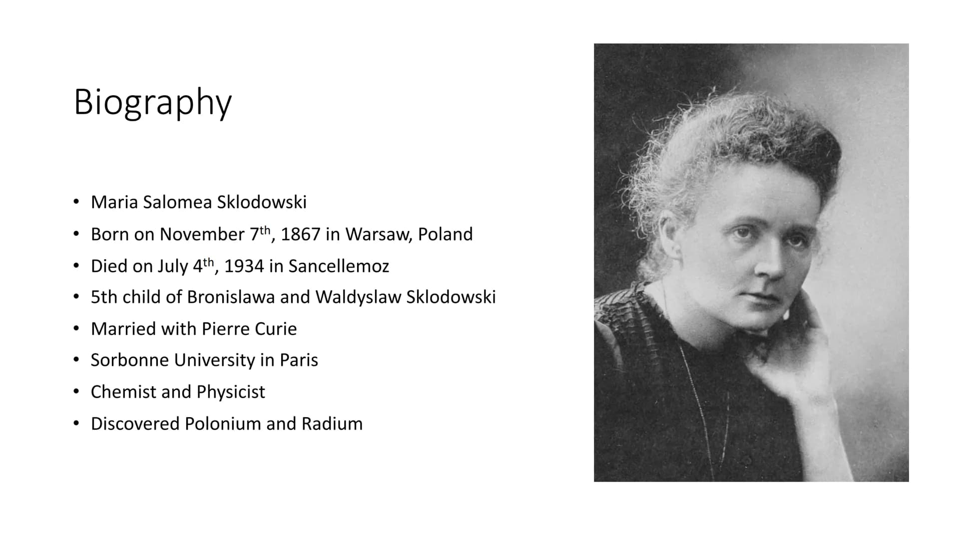 Marie Curie She was a Polish physicist and chemist who
lived in France. She examined the radiation
from uranium compounds observed by Henri
