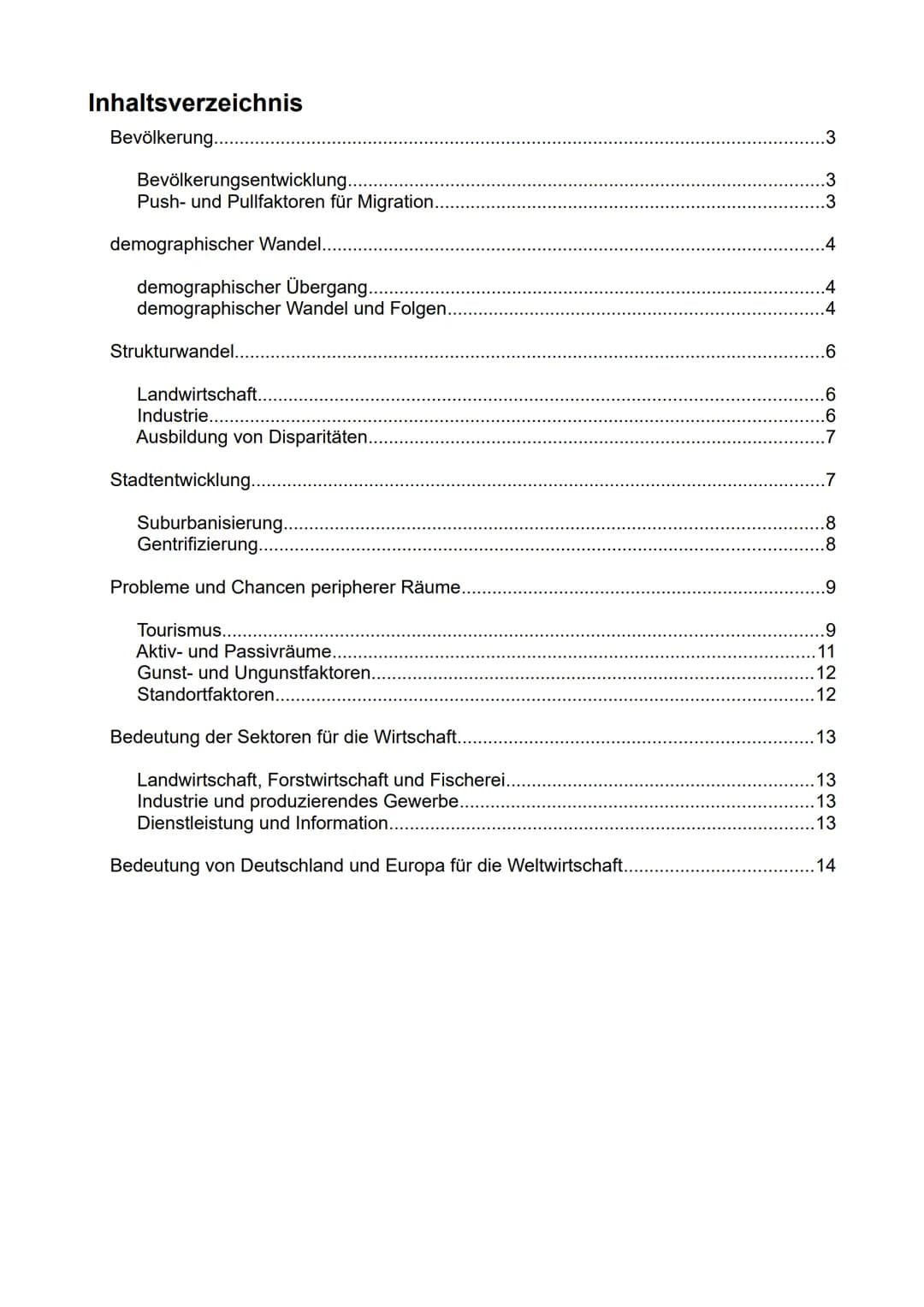 Erdkunde
gA
Semester 1
- Deutschland in Europa - Inhaltsverzeichnis
Bevölkerung..
Bevölkerungsentwicklung......
Push- und Pullfaktoren für M