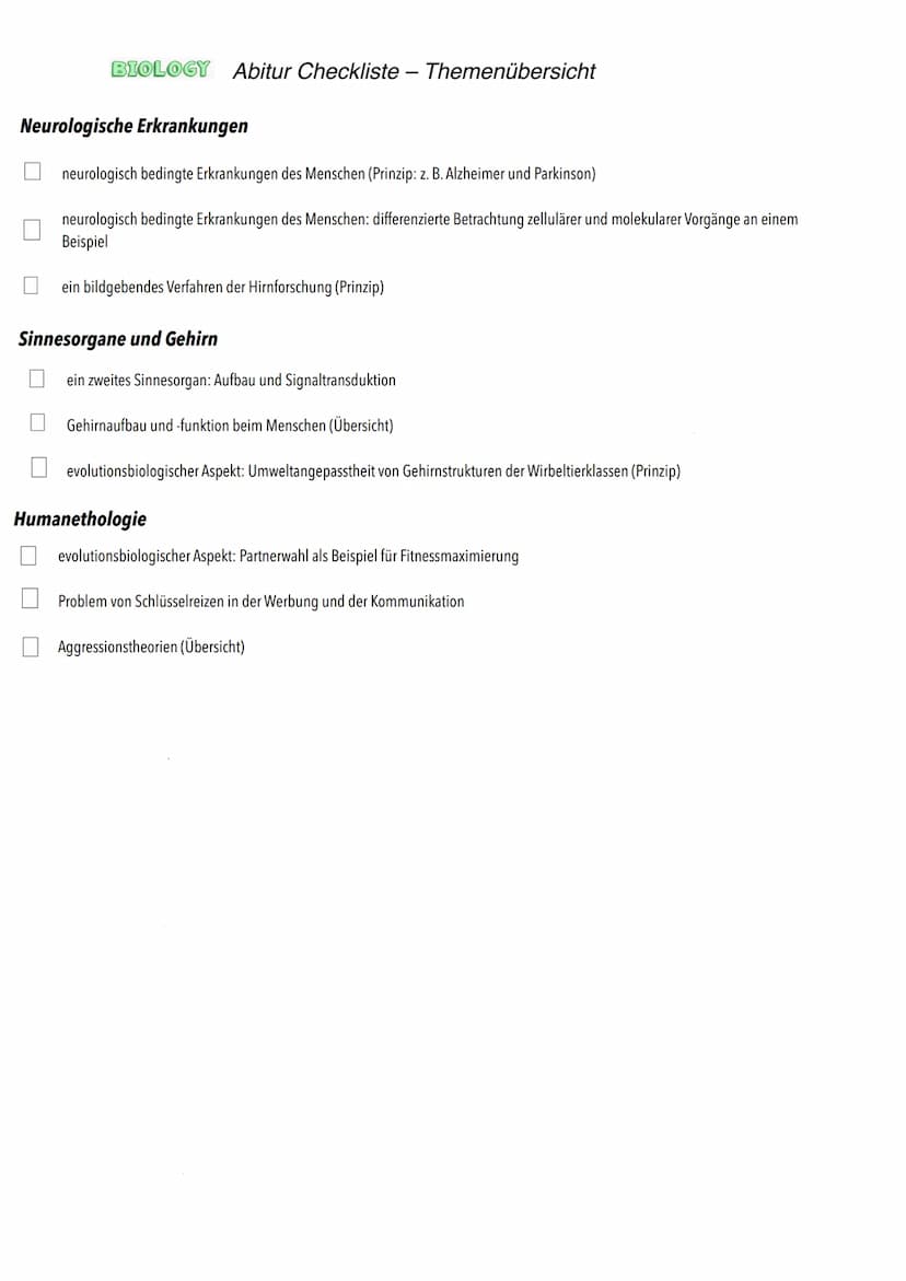 Q3
Neurobiologie BIOLOGY Abitur Checkliste - Themenübersicht
Neurobiologie
Bau und Funktion der Nervenzelle: Ruhepotenzial, Aktionspotenzial