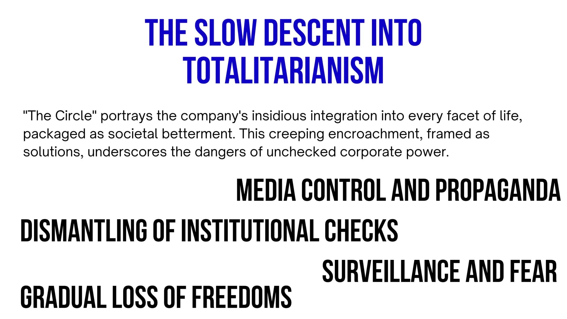 THE CIRCLE AS A
TOTALITARIAN REGIME
Made by Shyrokova Yevheniia TOTALITARIANISM DEFINED
• A political system where the state has absolute po