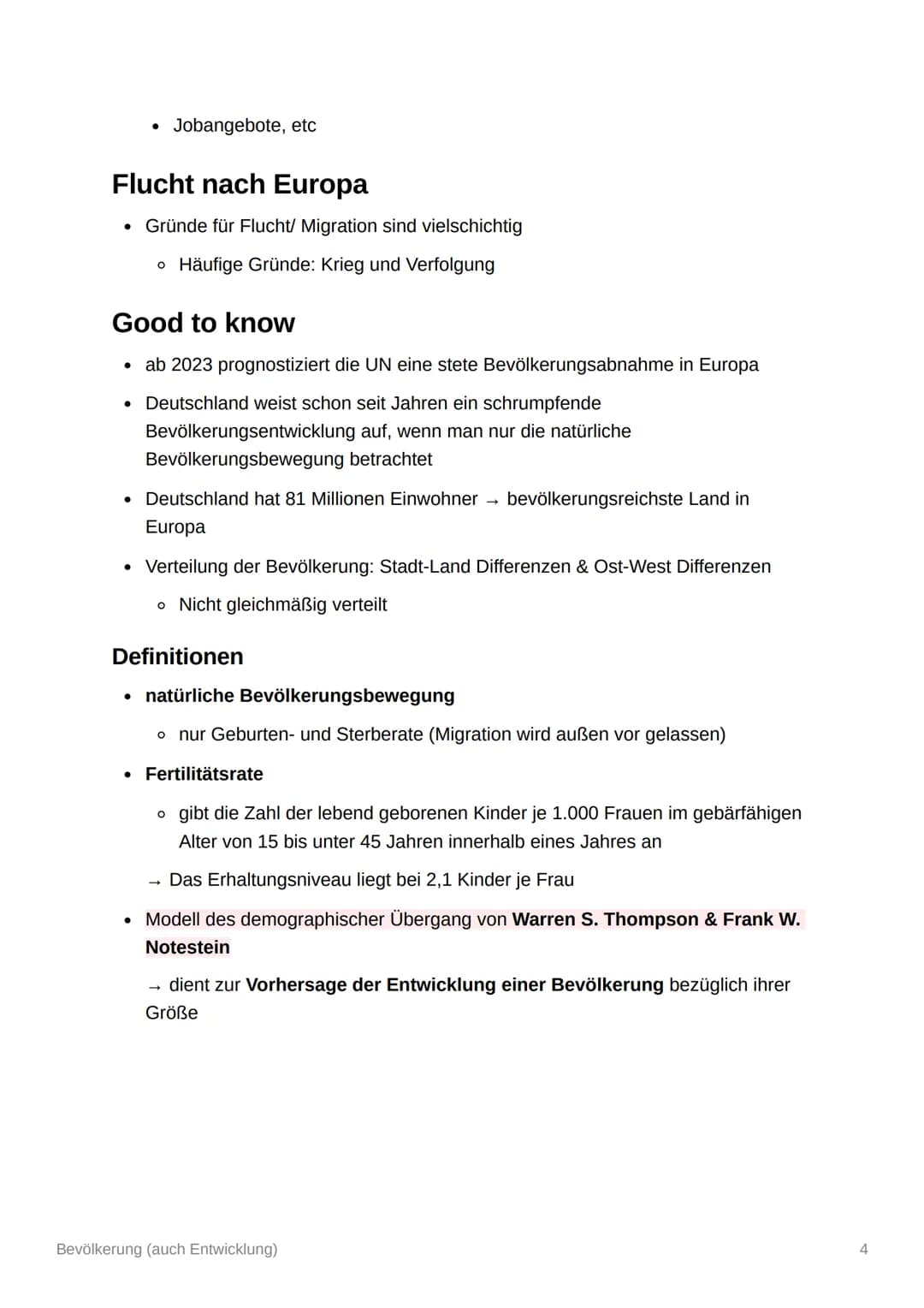 Bevölkerung (auch
Entwicklung)
Bevölkerungsentwicklung in Deutschland
• bessere Medizinische Versorgung
o Menschen werden immer älter
• sink