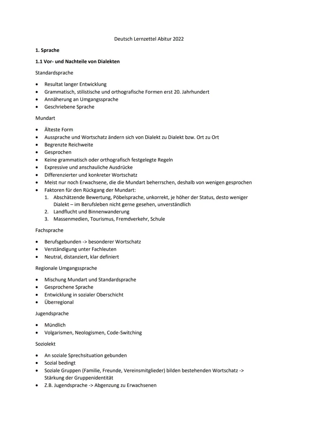 1. Sprache
1.1 Vor- und Nachteile von Dialekten
Standardsprache
●
●
●
●
Mundart
●
Älteste Form
Aussprache und Wortschatz ändern sich von Dia