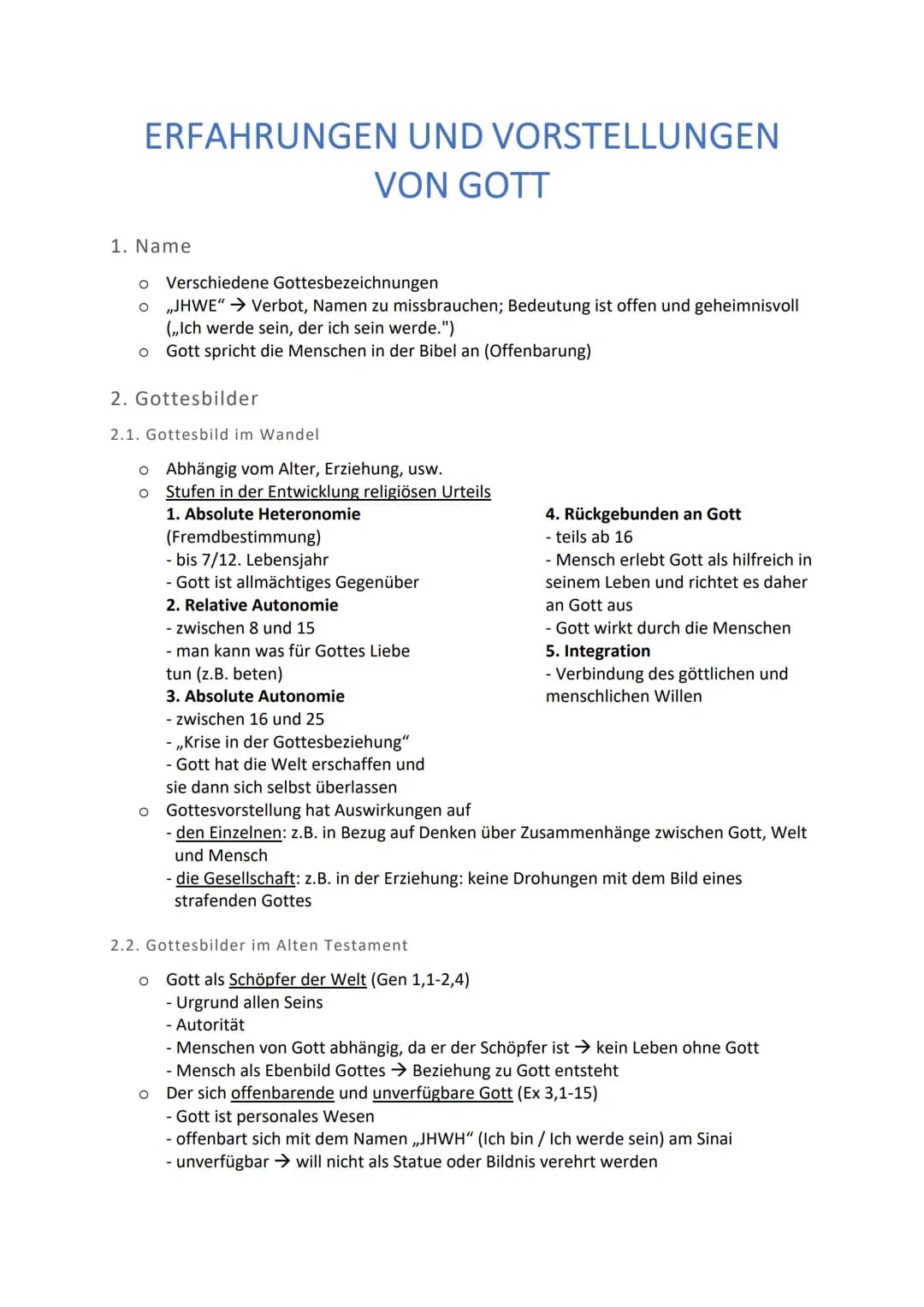 ERFAHRUNGEN UND VORSTELLUNGEN
VON GOTT
1. Name
o Verschiedene Gottesbezeichnungen
O
,,JHWE" → Verbot, Namen zu missbrauchen; Bedeutung ist o