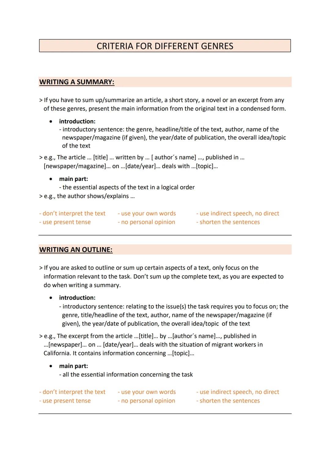 CRITERIA FOR DIFFERENT GENRES
WRITING A SUMMARY:
> If you have to sum up/summarize an article, a short story, a novel or an excerpt from any