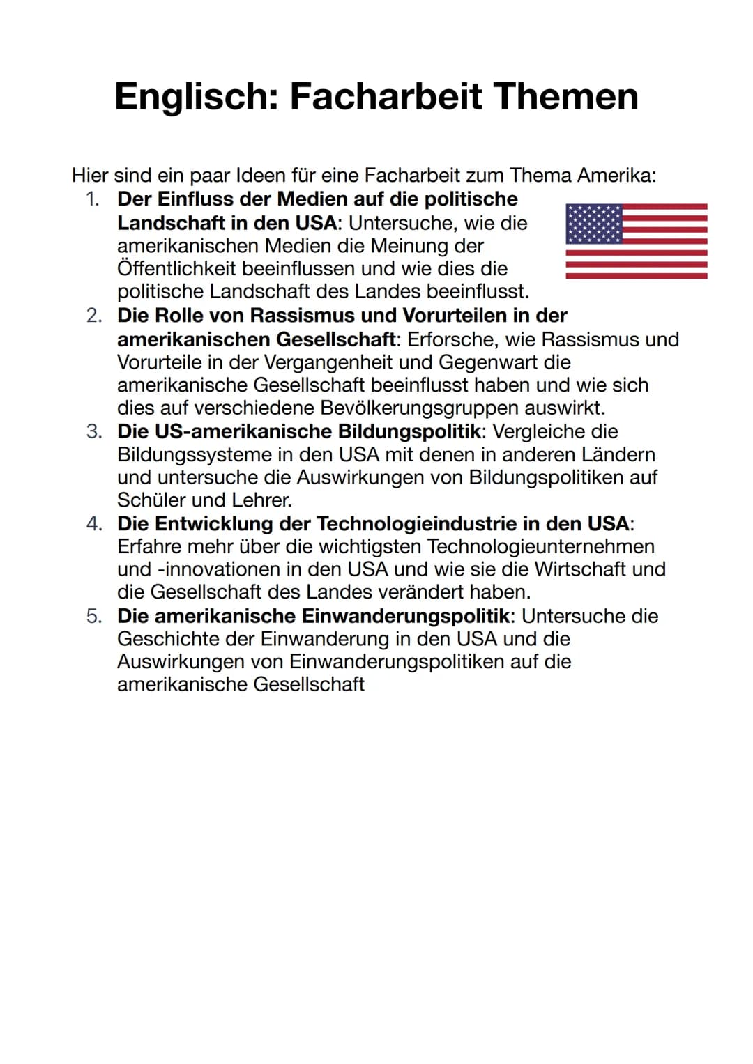 Englisch: Facharbeit Themen
Hier sind ein paar Ideen für eine Facharbeit zum Thema Amerika:
1. Der Einfluss der Medien auf die politische
La