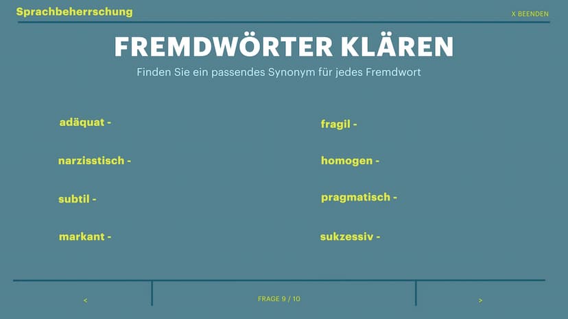 234
765
< ZURÜCK
10
234
765
10
8
765
von Sophie
234
FRAGE 0 / 10
10
8
765
EINSTELLUNGSTEST
234 Allgemeinwissen
Deutschland
Russland
China
In