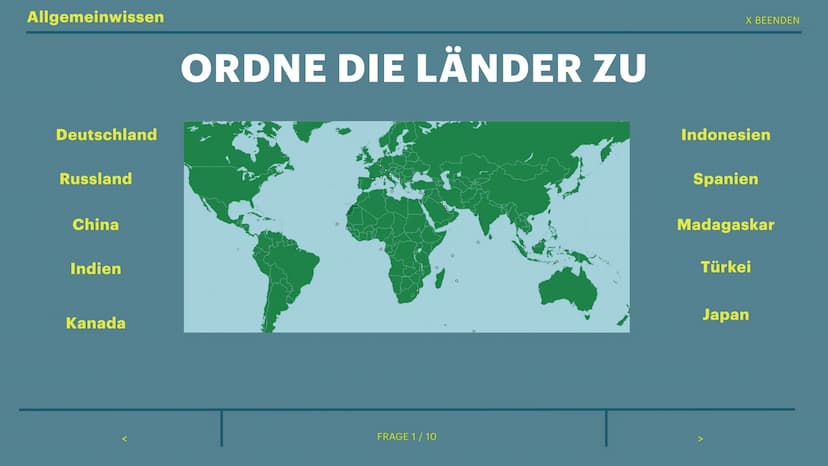 234
765
< ZURÜCK
10
234
765
10
8
765
von Sophie
234
FRAGE 0 / 10
10
8
765
EINSTELLUNGSTEST
234 Allgemeinwissen
Deutschland
Russland
China
In