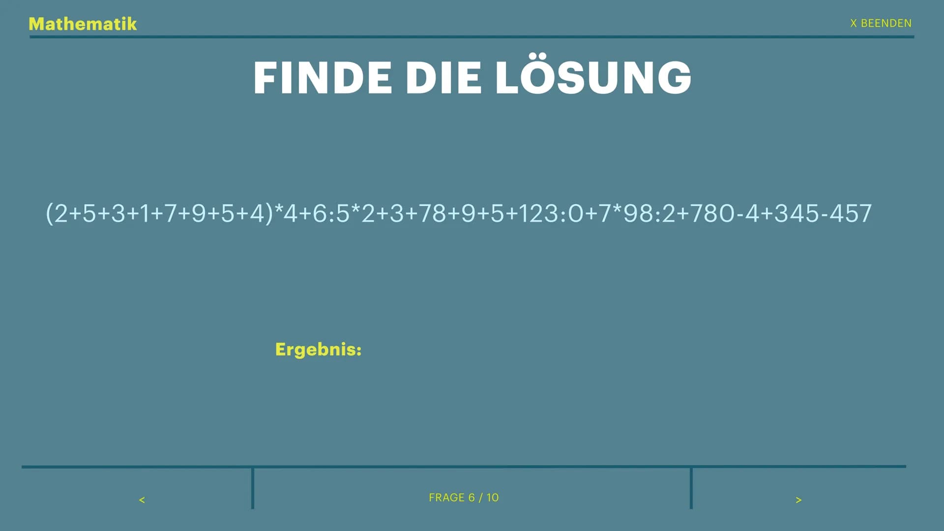 234
765
< ZURÜCK
10
234
765
10
8
765
von Sophie
234
FRAGE 0 / 10
10
8
765
EINSTELLUNGSTEST
234 Allgemeinwissen
Deutschland
Russland
China
In