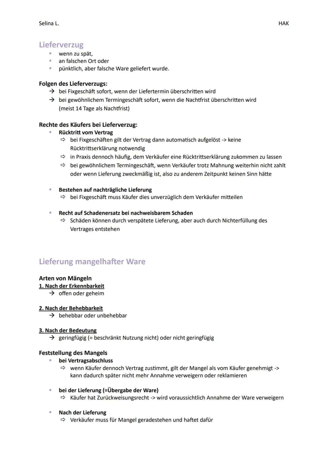 Selina L.
Lieferverzug
■
■
Folgen des Lieferverzugs:
wenn zu spät,
an falschen Ort oder
pünktlich, aber falsche Ware geliefert wurde.
bei Fi