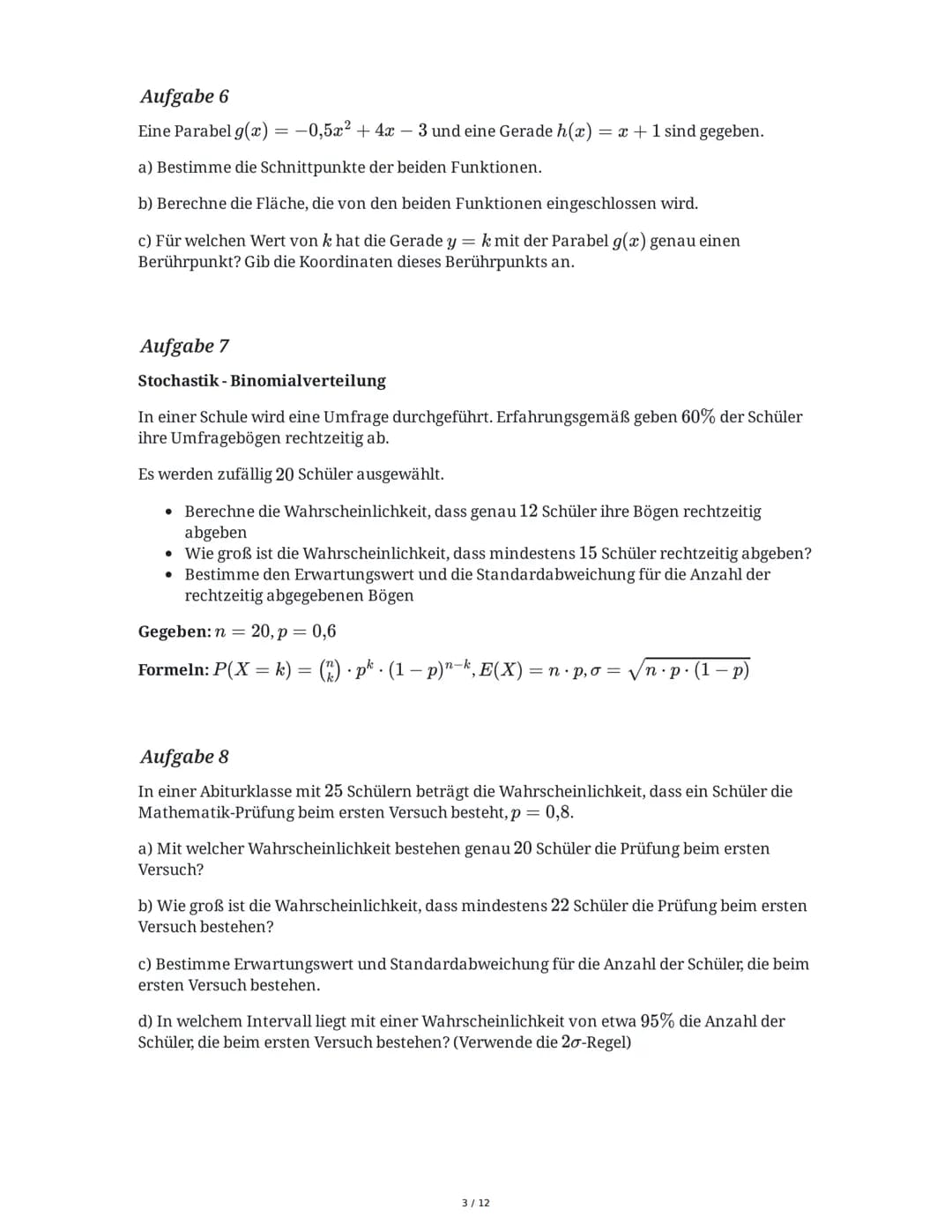 # Mathe ZK 2025: Prüfungsvorbereitung

Klasse 0, Gymnasium

basierend auf Altklausuren

10.06.2025

## Aufgabe 1

Funktionsuntersuchung

Geg