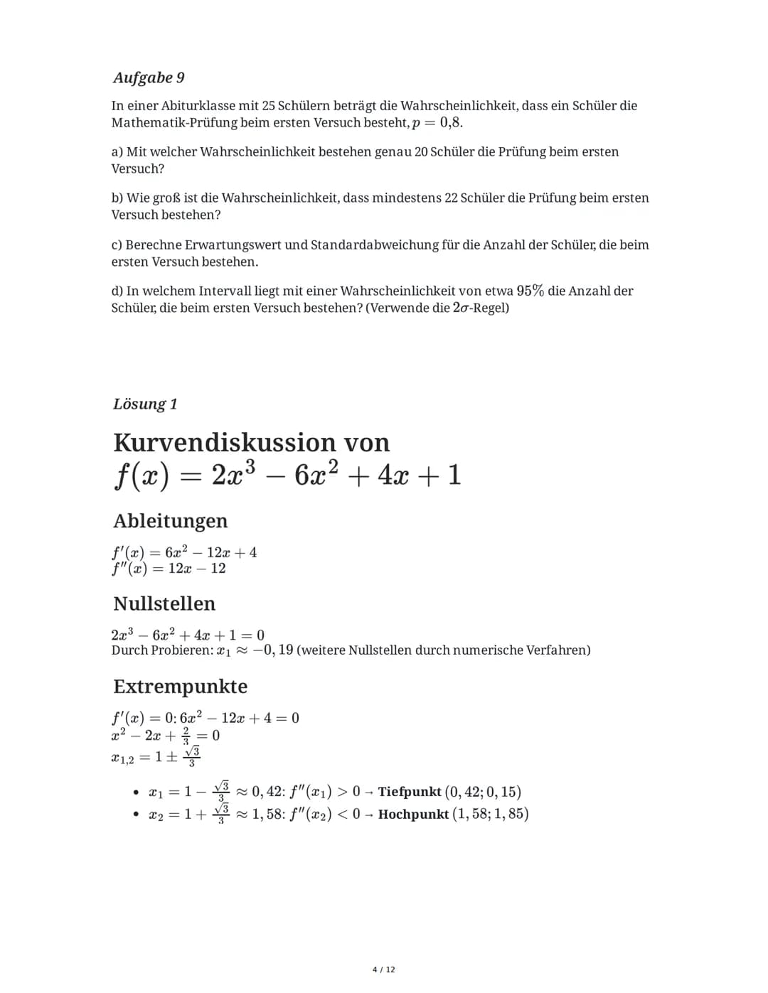 # Mathe ZK 2025: Prüfungsvorbereitung

Klasse 0, Gymnasium

basierend auf Altklausuren

10.06.2025

## Aufgabe 1

Funktionsuntersuchung

Geg