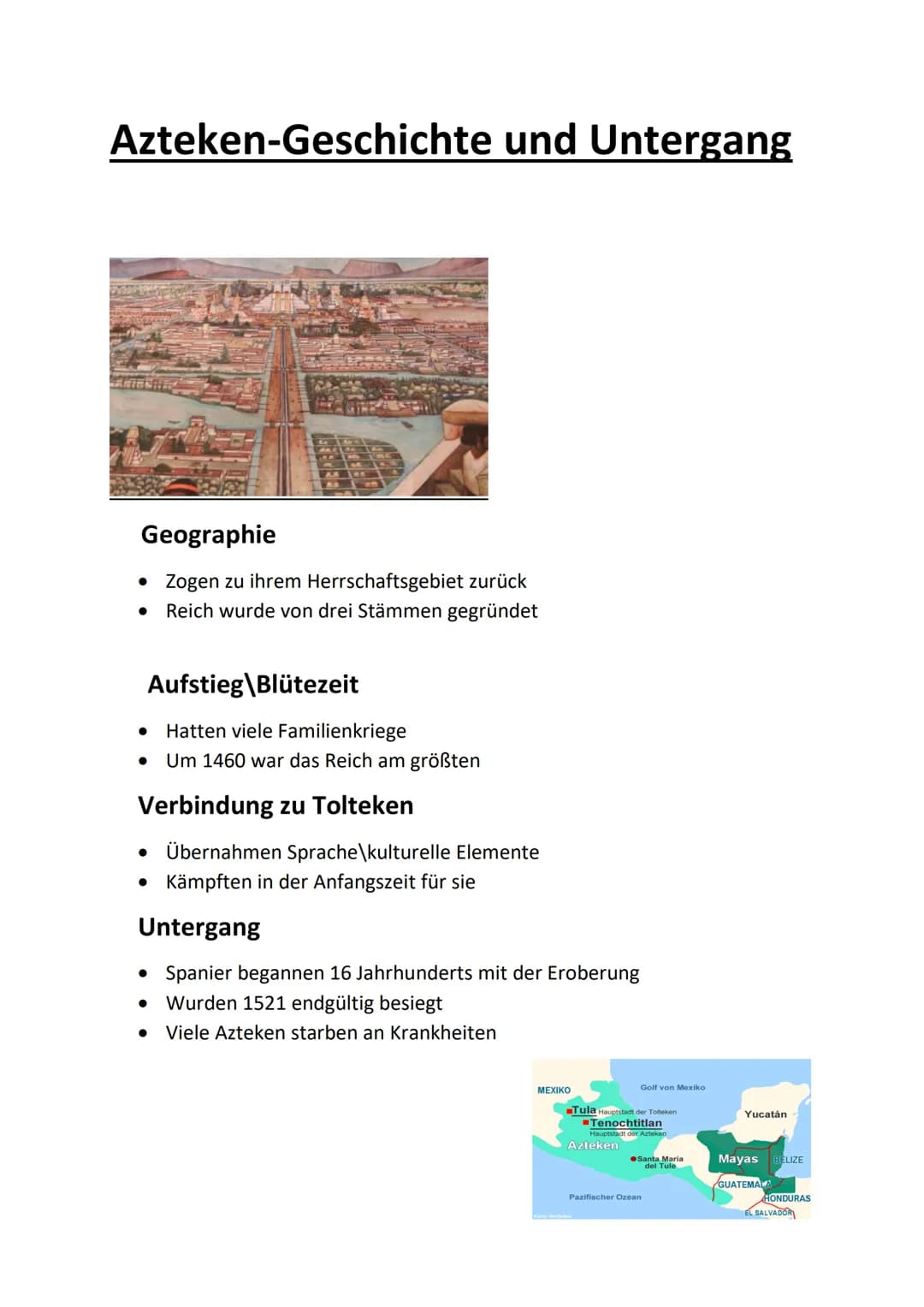 # Azteken-Geschichte und Untergang
## Geographie
* Zogen zu ihrem Herrschaftsgebiet zurück
* Reich wurde von drei Stämmen gegründet
## Aufst
