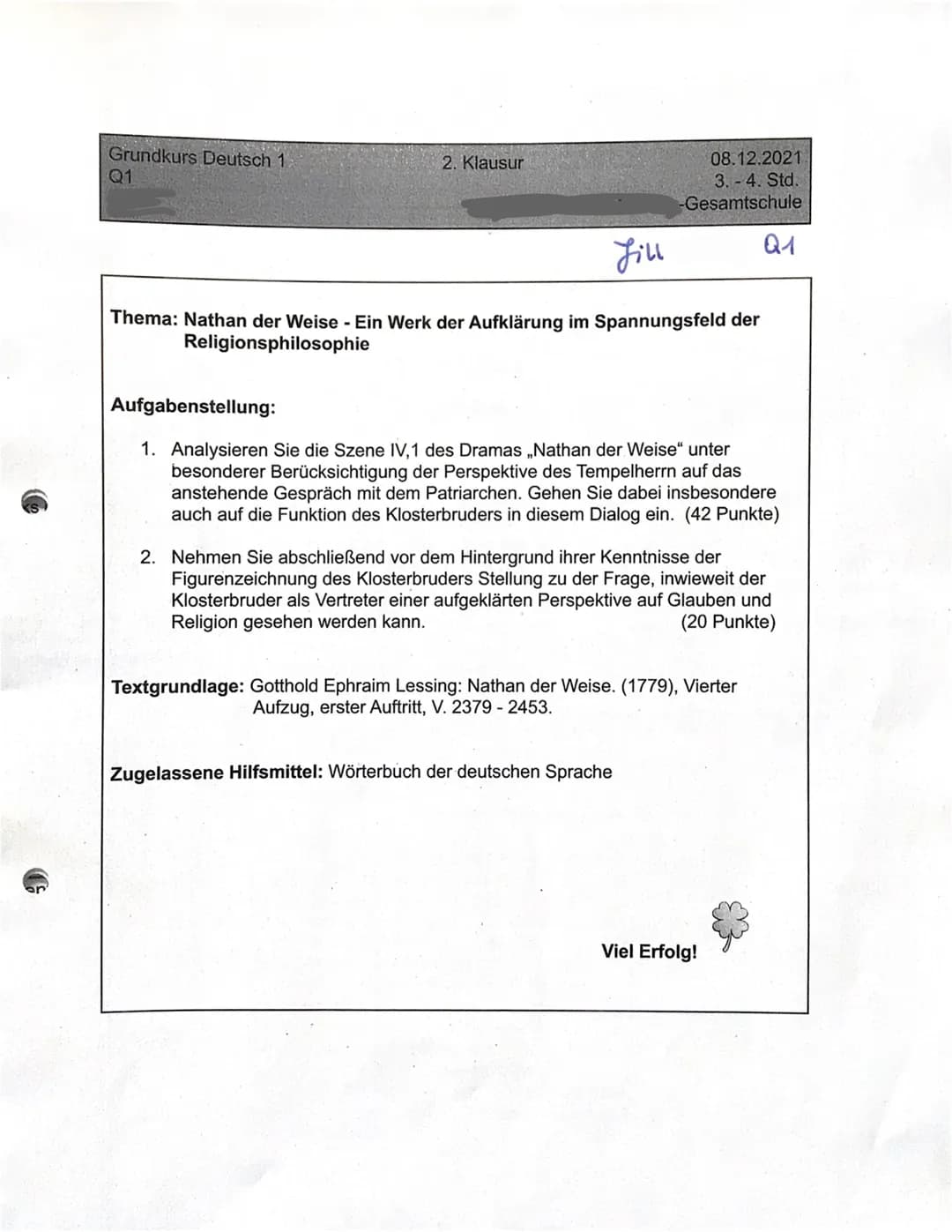 Grundkurs Deutsch 1
Q1
2. Klausur
08.12.2021
3.-4. Std.
Gesamtschule
Jill
Q1
# Thema: Nathan der Weise - Ein Werk der Aufklärung im Spannung