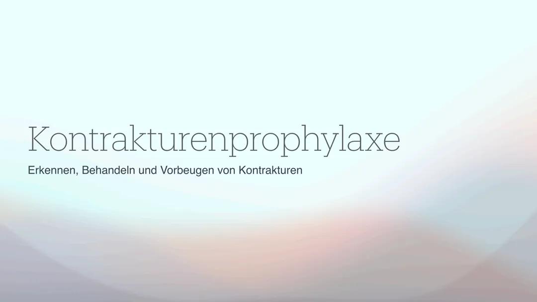 Kontrakturenprophylaxe Präsentation