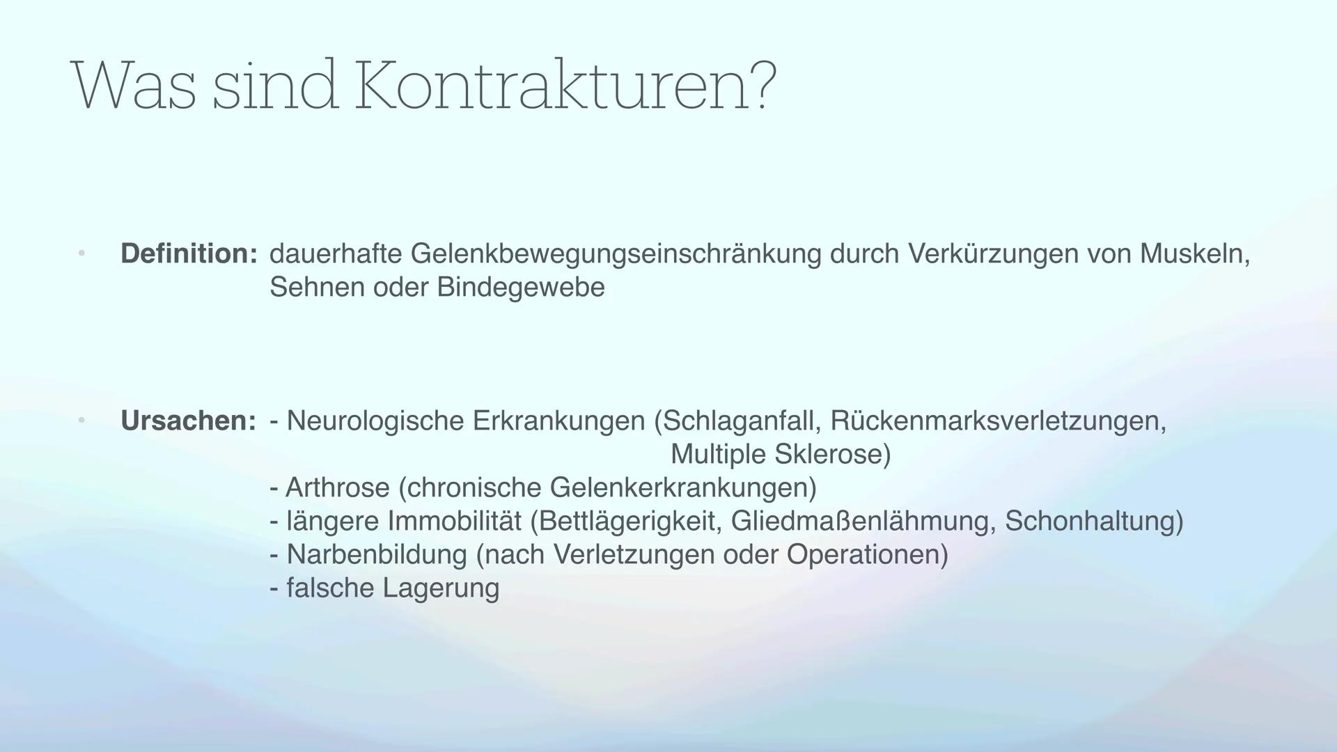 # Kontrakturenprophylaxe
Erkennen, Behandeln und Vorbeugen von Kontrakturen Was fällt euch zum Thema
Kontrakturen ein?
Mentimeter: Inhalts