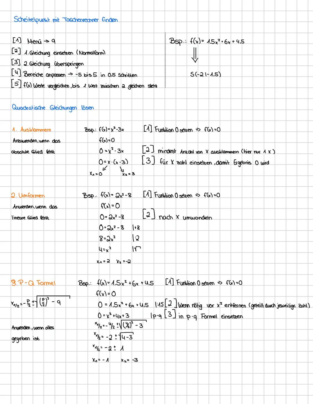 Mathe Klausur 2
QUADRATISCHE FUNKTIONEN
Allgemeine Form: f(x) = ax ² +bx+,
+bx+c₂
Scheitel punkt form. a (x d)³² +e
Scheibel ist der
tiefste