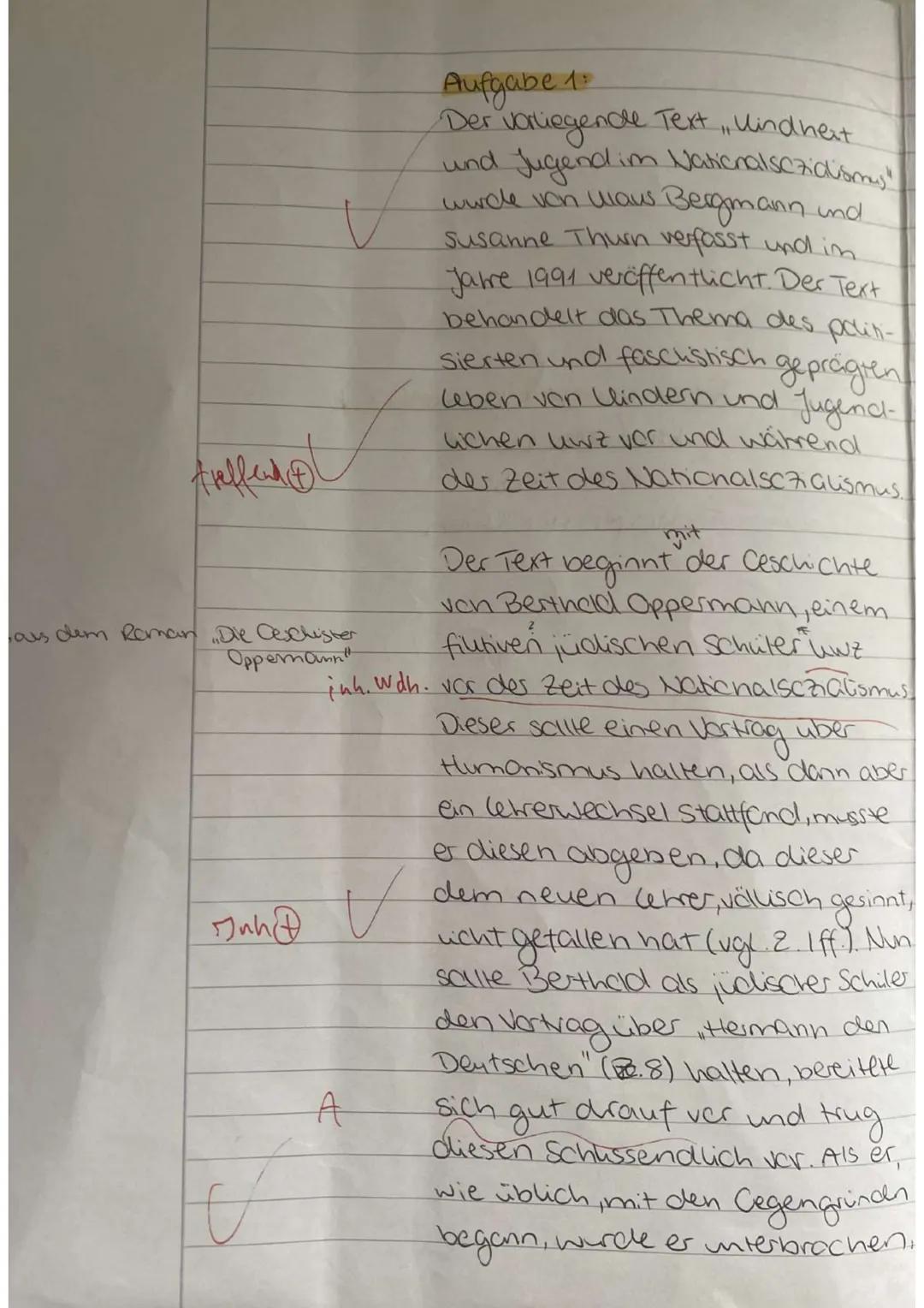 Freffendo
aus dem Roman. Die Ceschister
Oppermann"
Man @ V
Aufgabe 1³
Der vorliegende Text, Kindheit
und Jugend im Nationalsozialismy!
Bergm