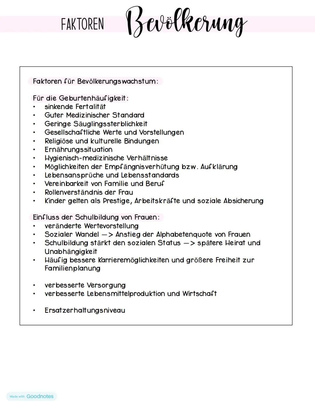 Faktoren für Bevölkerungswachstum:
Für die Geburtenhäufigkeit:
sinkende Fertalität
Guter Medizinischer Standard
●
.
.
●
●
FAKTOREN Bevolkeru