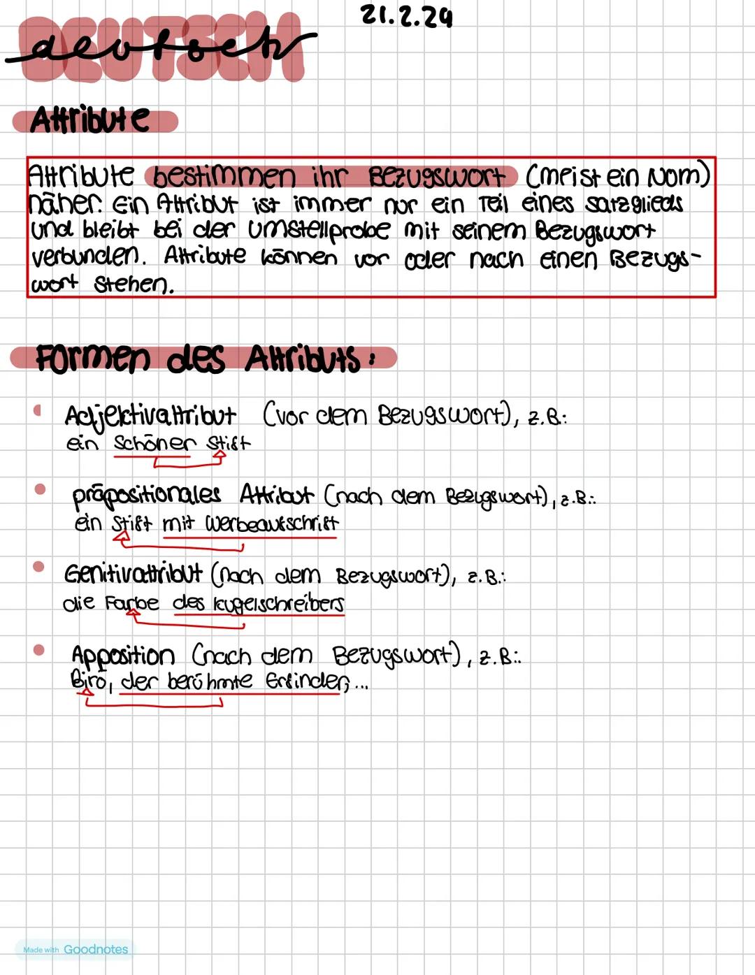 devroch
21.2.24
Attribute
Attribute bestimmen ihr Bezugswort (meist ein Nom)
haber ein Attribut ist immer nur ein Teil eines sateglieds
und