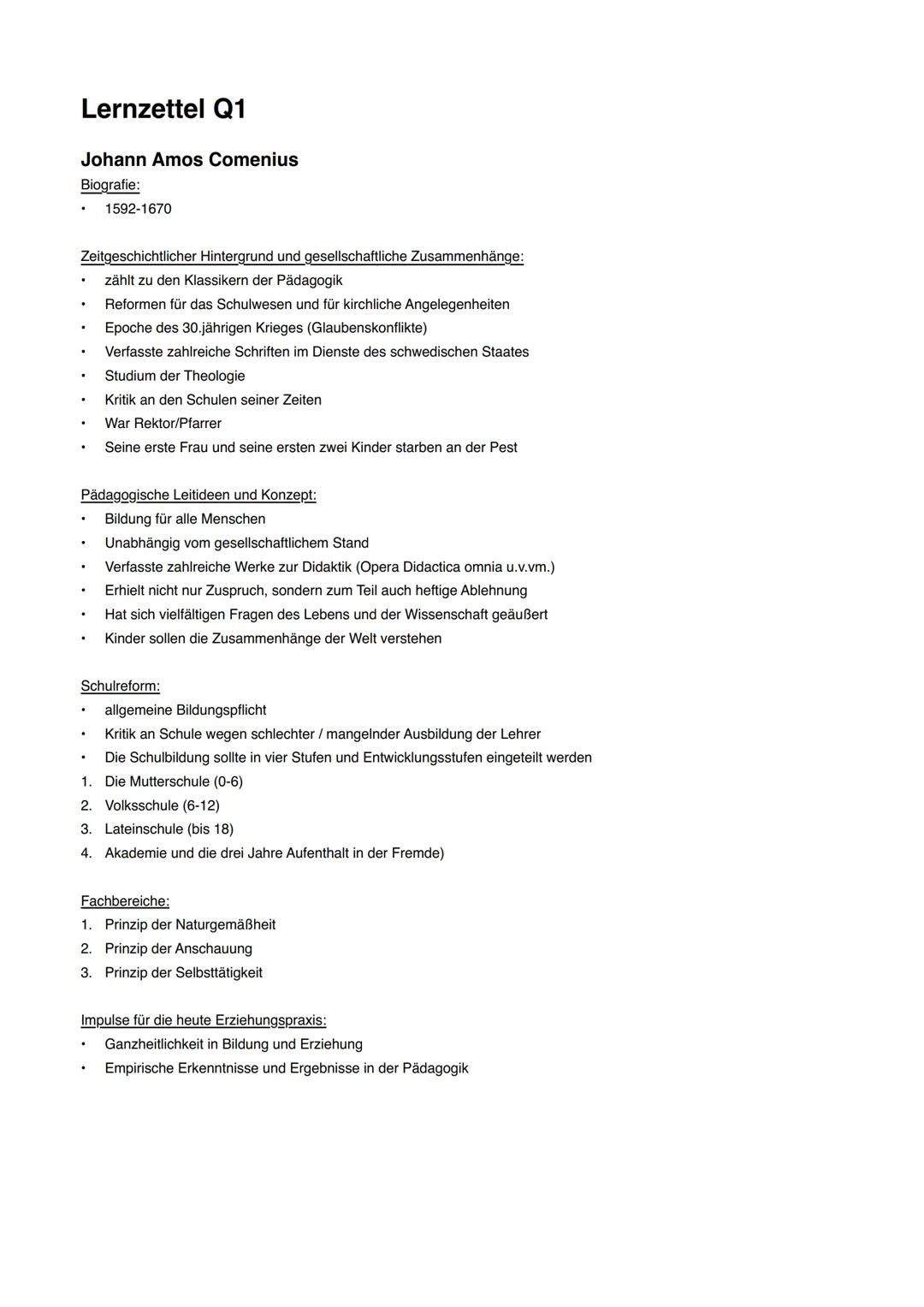# Lernzettel Q1
Johann Amos Comenius
Biografie:
* 1592-1670
Zeitgeschichtlicher Hintergrund und gesellschaftliche Zusammenhänge:
*