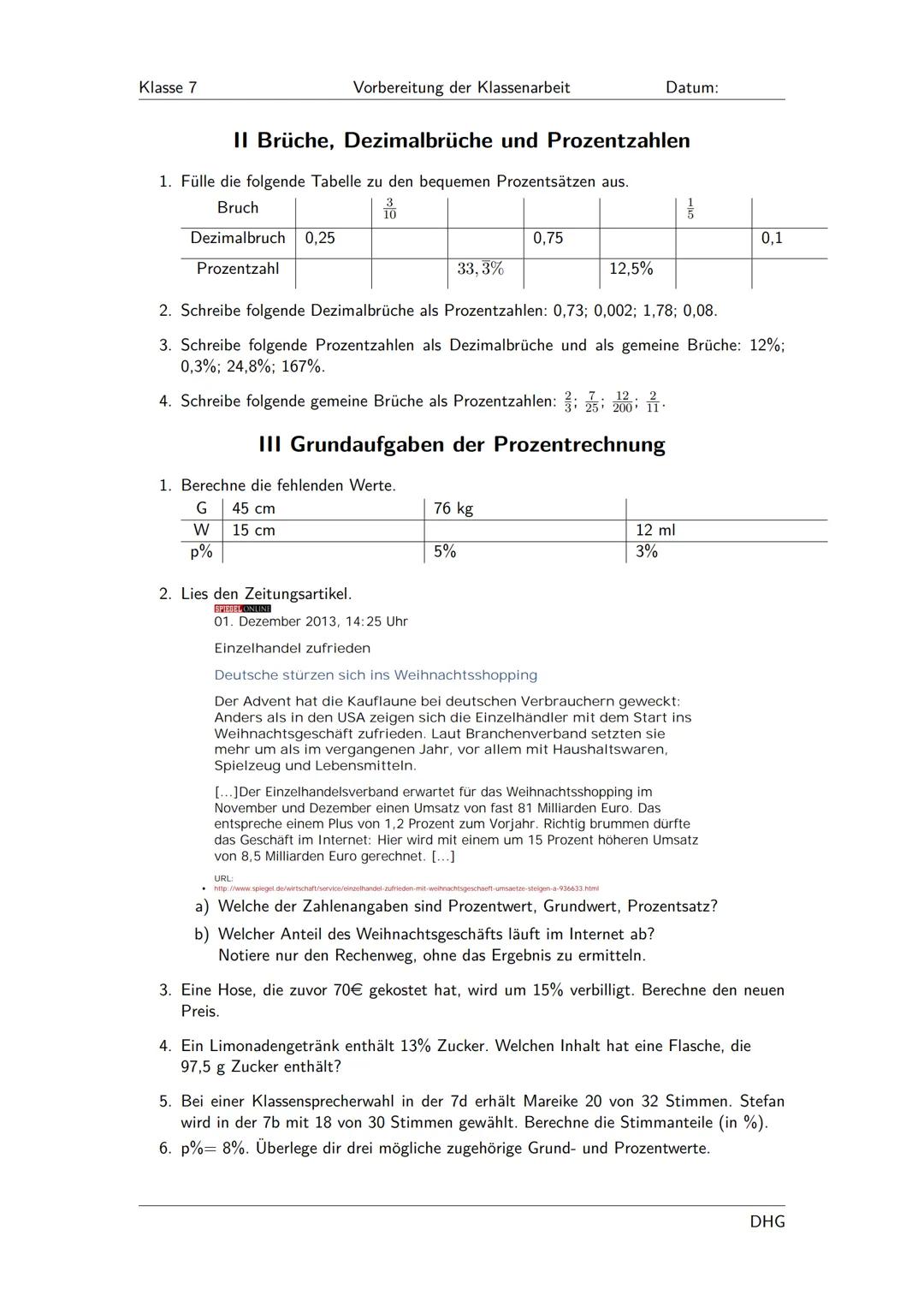 Klasse 7
a) -12,5+13
1. Rationale Zahlen addieren und subtrahieren
Vorbereitung der Klassenarbeit
I Grundwissen
b) -2,3-8
2. Rationale Zahle