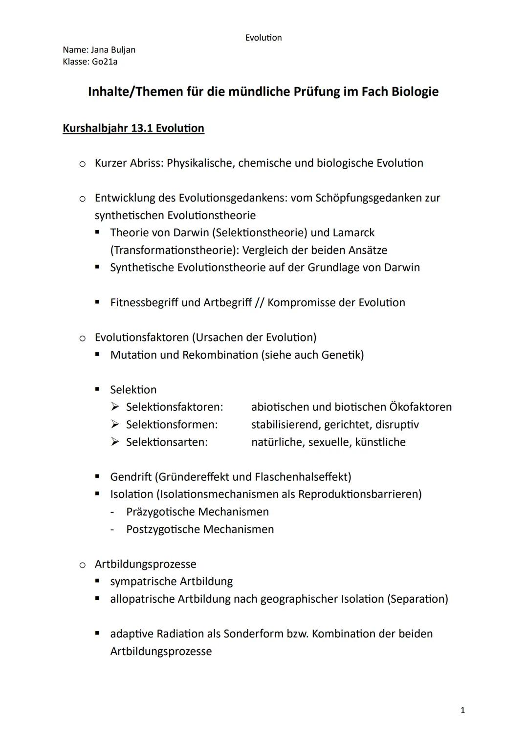Name: Jana Buljan
Klasse: Go21a
Evolution
Inhalte/Themen für die mündliche Prüfung im Fach Biologie
Kurshalbjahr 13.1 Evolution
o Kurzer Abr