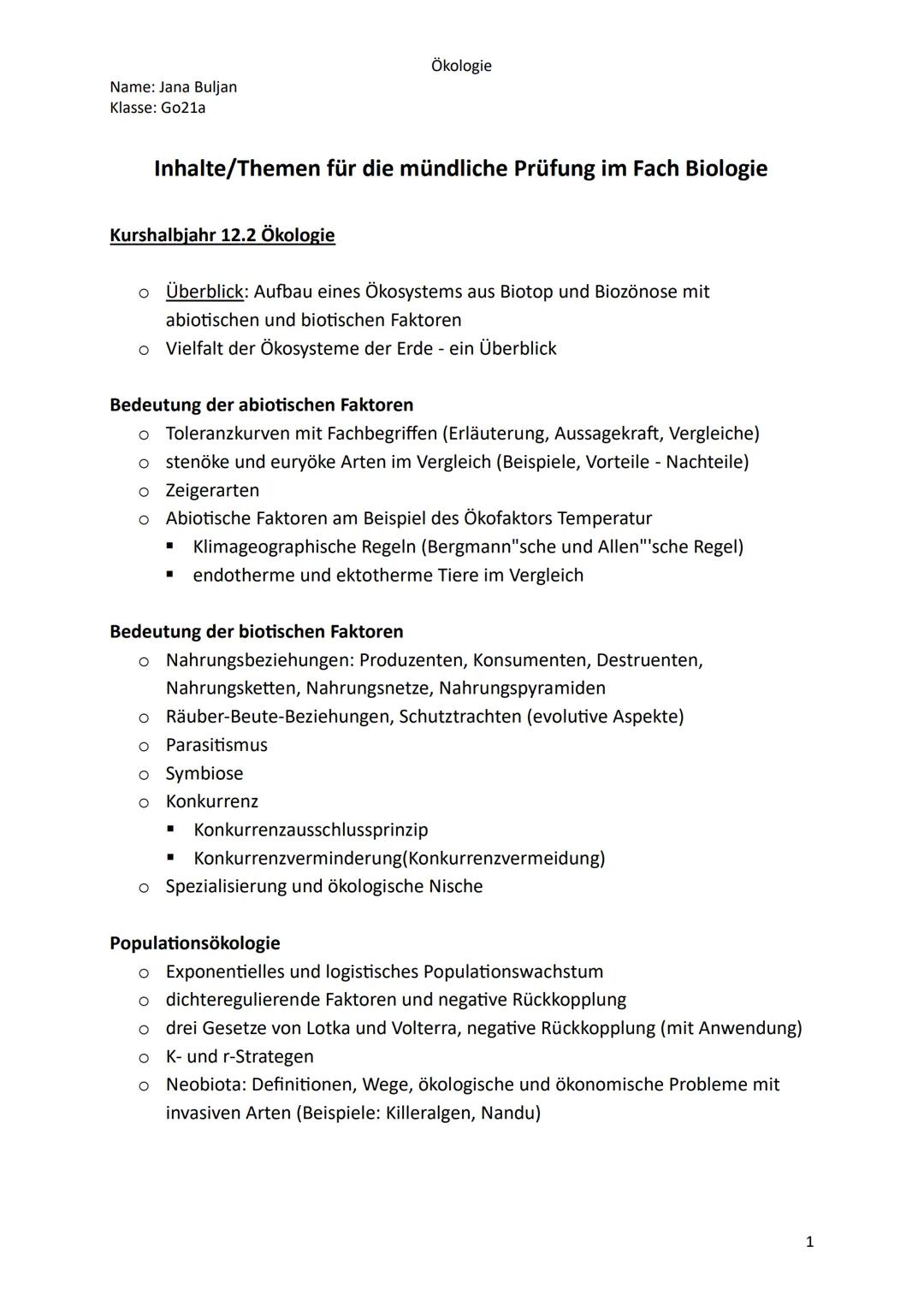 Name: Jana Buljan
Klasse: Go21a
Ökologie
Inhalte/Themen für die mündliche Prüfung im Fach Biologie
Kurshalbjahr 12.2 Ökologie
。 Überblick: A
