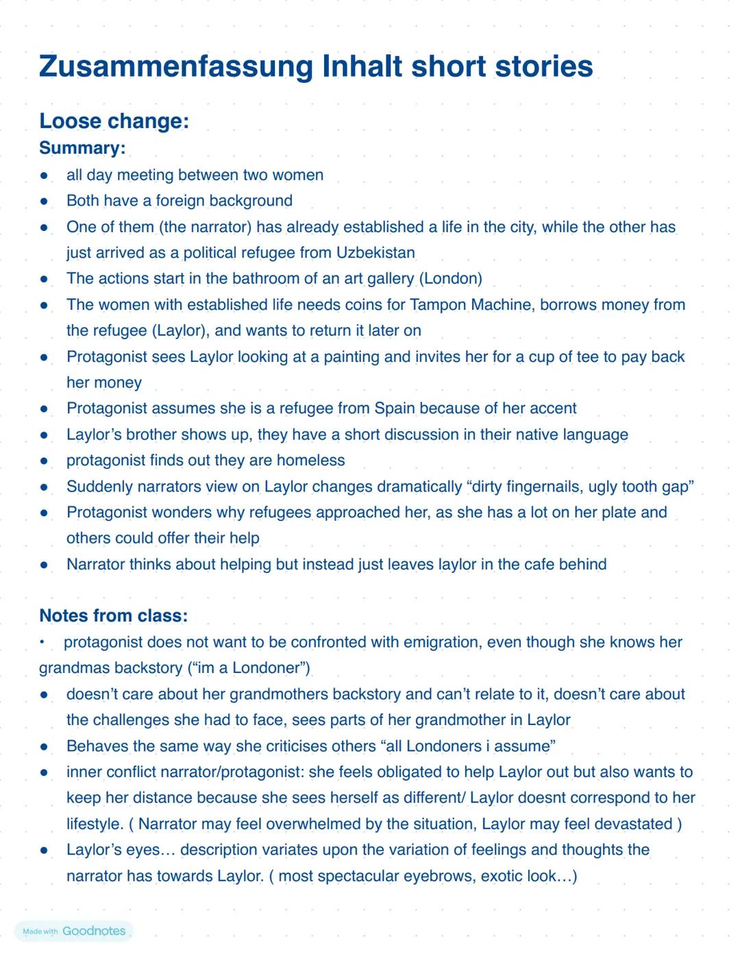 Zusammenfassung Inhalt short stories
Loose change:
Summary:
all day meeting between two women
• Both have a foreign background
One of them (