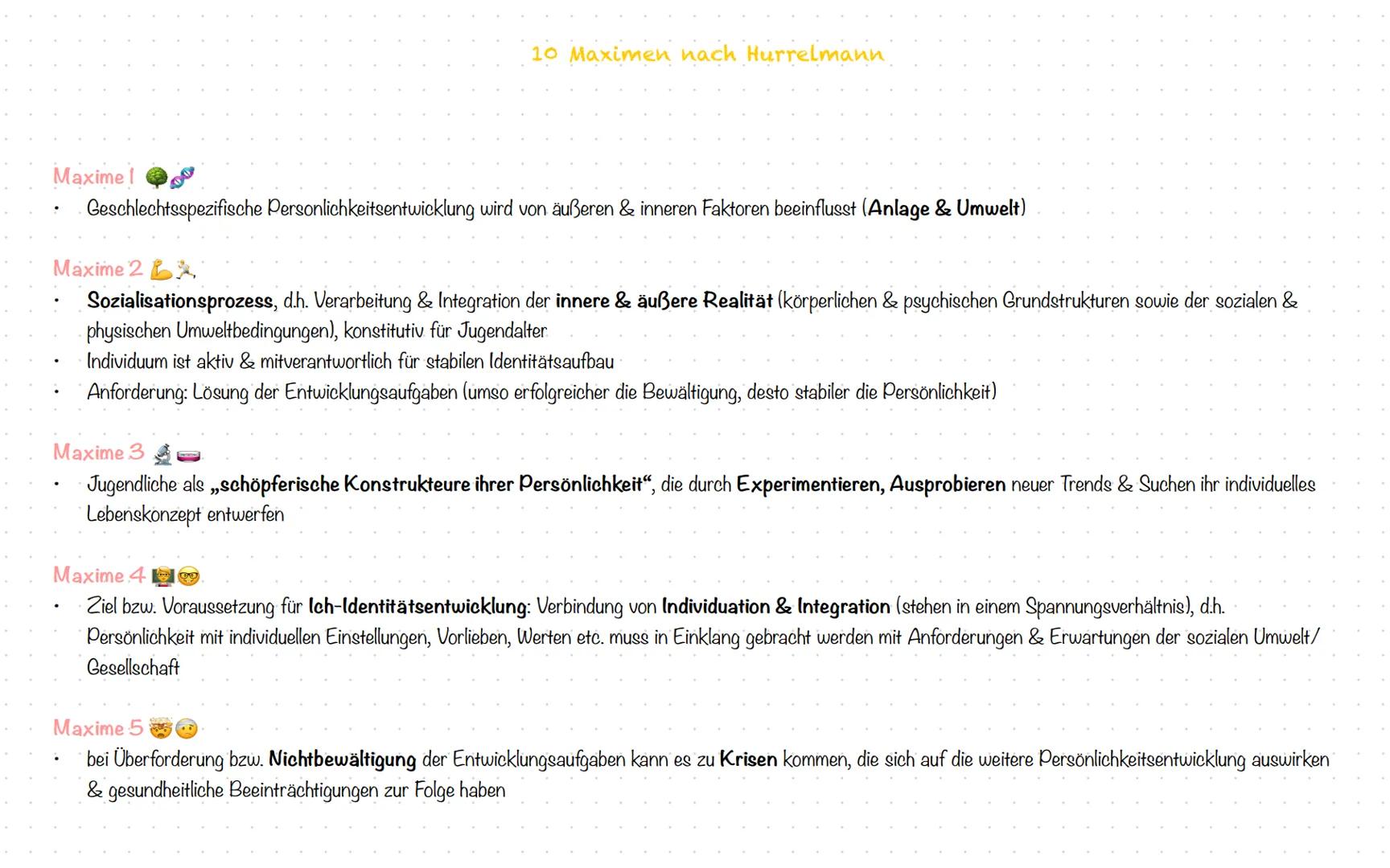 # 10 Maxímen
Hurrelmann # 10 Maximen nach Hurrelmann
Maxime!
- Geschlechtsspezifische Personlichkeitsentwicklung wird von äußeren & innere