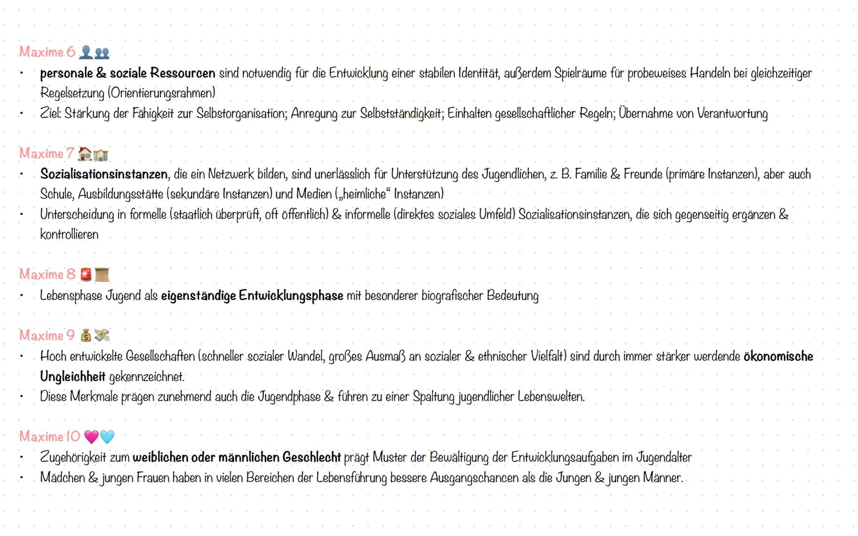 # 10 Maxímen
Hurrelmann # 10 Maximen nach Hurrelmann
Maxime!
- Geschlechtsspezifische Personlichkeitsentwicklung wird von äußeren & innere