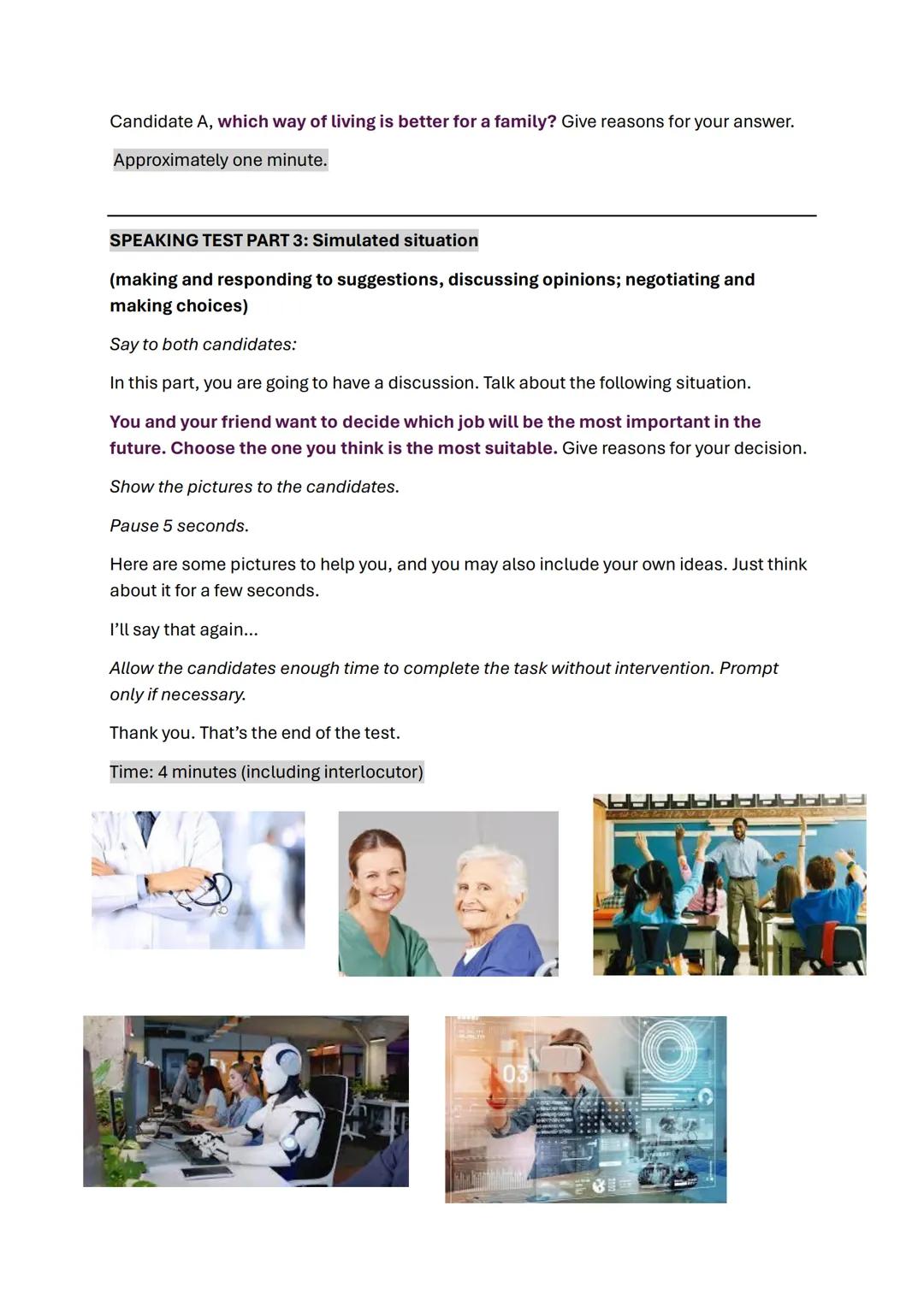 SPEAKING TEST PART 1: General conversation
(asking for and giving personal information)
Say to both candidates:
In this part, I'm going to g