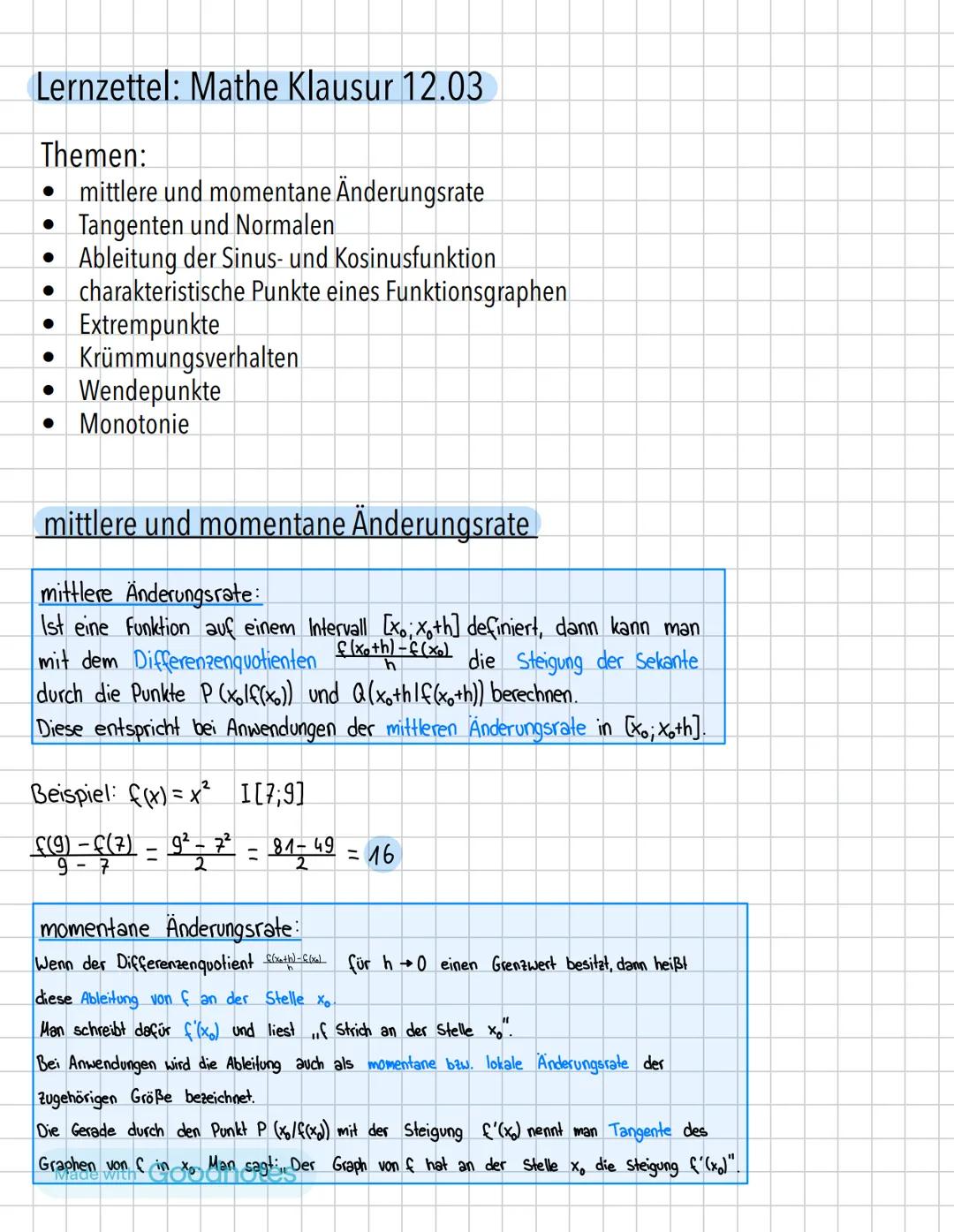 Lernzettel: Mathe Klausur 12.03
Themen:
• mittlere und momentane Änderungsrate
•
Tangenten und Normalen
• Ableitung der Sinus- und Kosinusfu