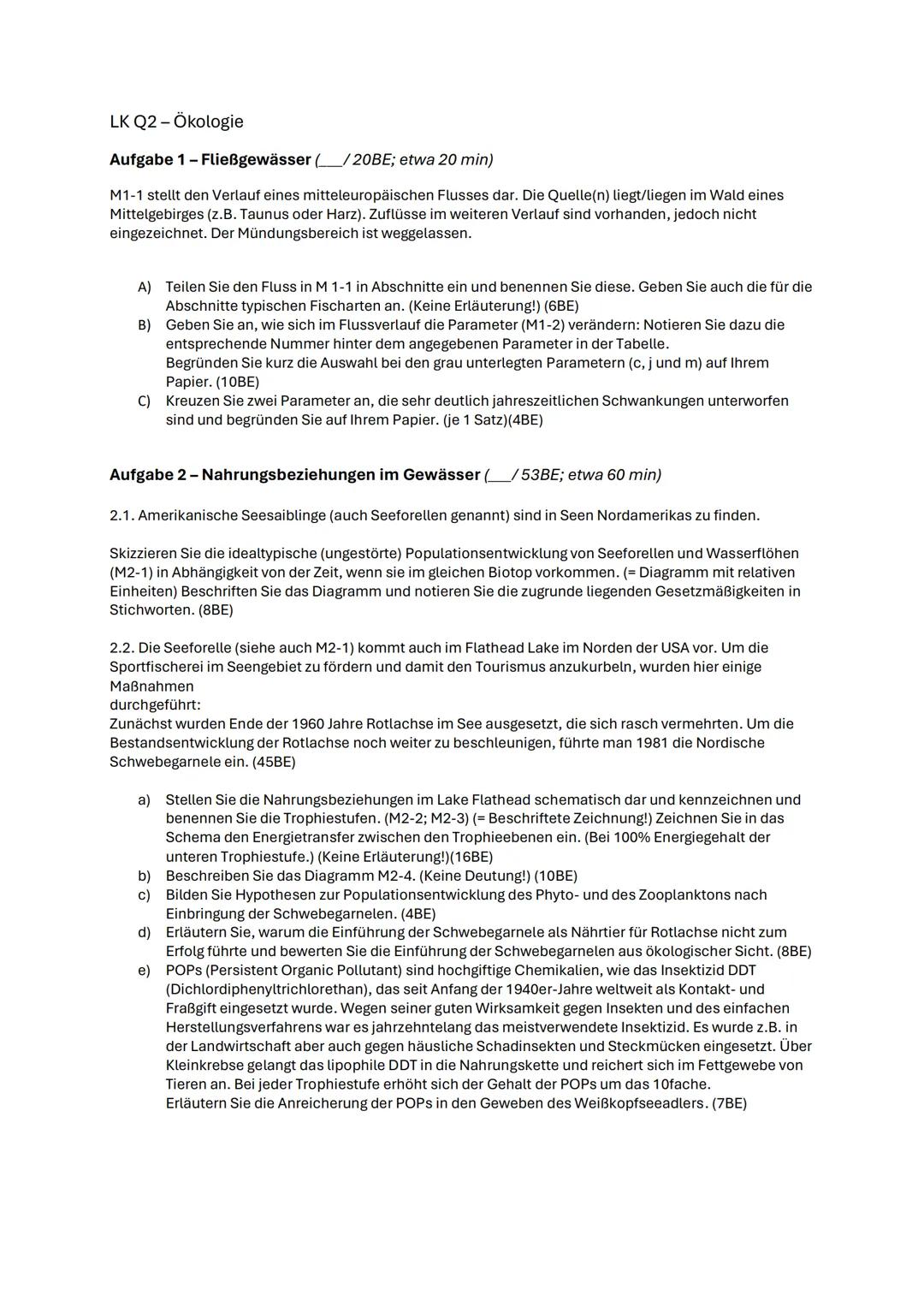 LK Q2 - Ökologie
Aufgabe 1 - Fließgewässer ( /20BE; etwa 20 min)
M1-1 stellt den Verlauf eines mitteleuropäischen Flusses dar. Die Quelle(n)