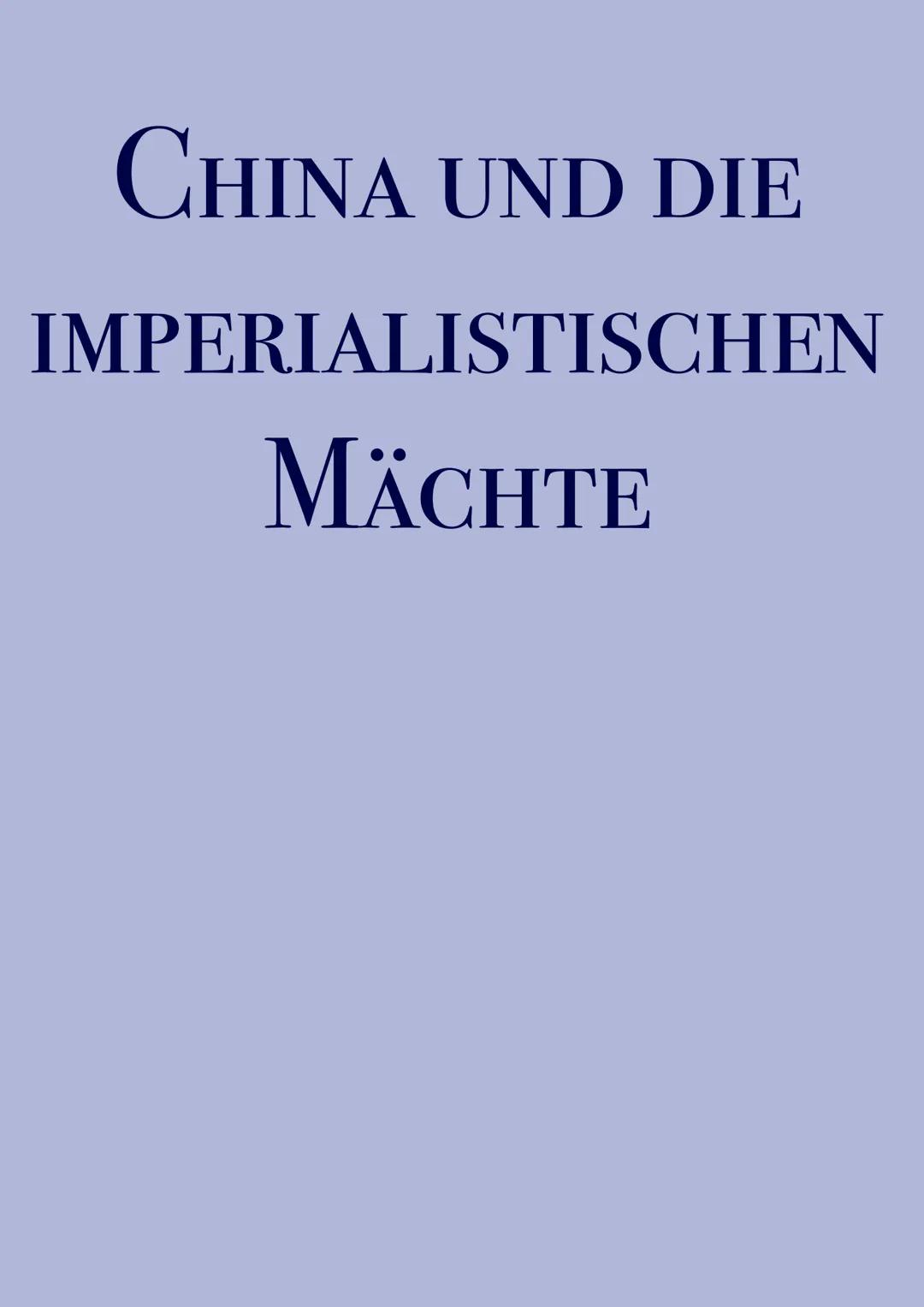 CHINA UND DIE
IMPERIALISTISCHEN
MÄCHTE Geschichte (eA) Q1
2. Halbjahr
Kf
Rahmenthema 2: Wechselwirkungen und Anpassungsprozesse in der Gesch