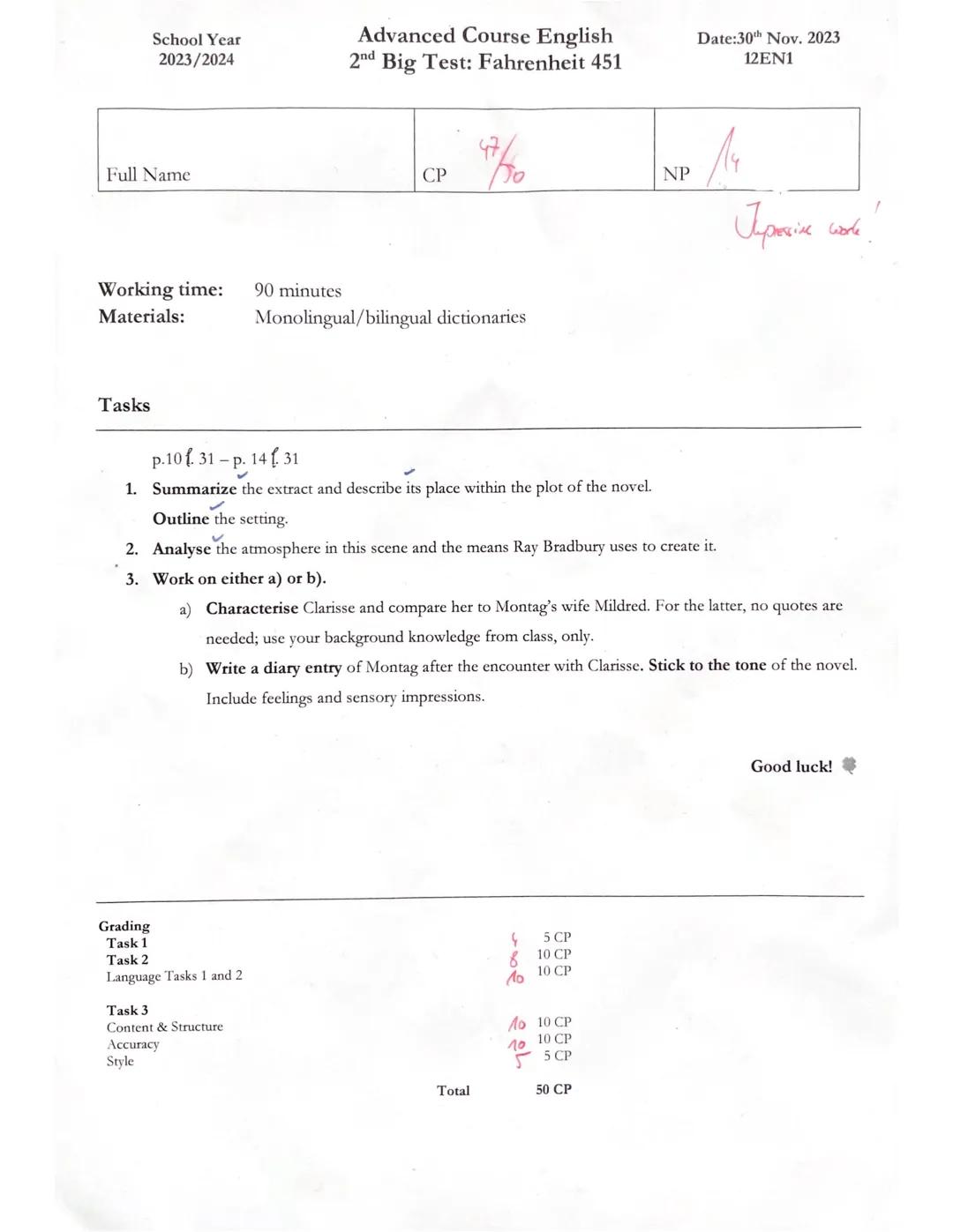 School Year
2023/2024
Advanced Course English
Date:30th Nov. 2023
2nd Big Test: Fahrenheit 451
12EN1
Full Name
CP
47
NP
14
Juprosine
lepres