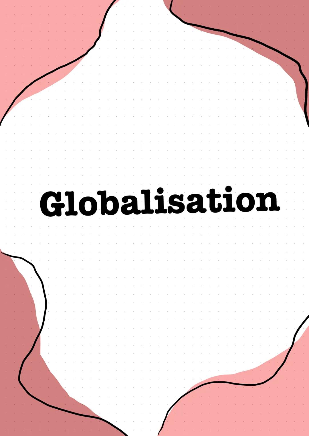 ABI Zusammenfassung Englisch LK Globalisation