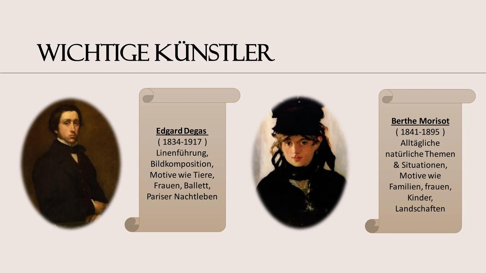 KUNSTEPOCHE
IMPRESSIONISMUS GLIEDERUNG
• Zeitliche Einordnung
• Entstehung & Entwicklung
• Bedeutung & Begriff
• Merkmale
• Wie malten die