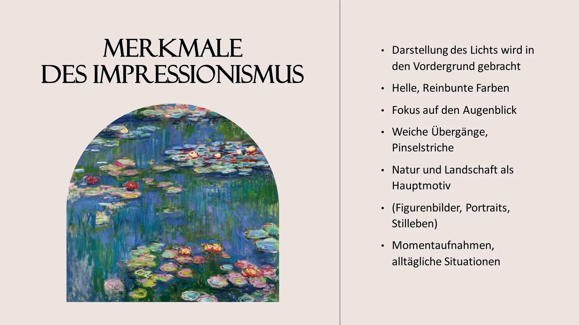 KUNSTEPOCHE
IMPRESSIONISMUS GLIEDERUNG
• Zeitliche Einordnung
• Entstehung & Entwicklung
• Bedeutung & Begriff
• Merkmale
• Wie malten die