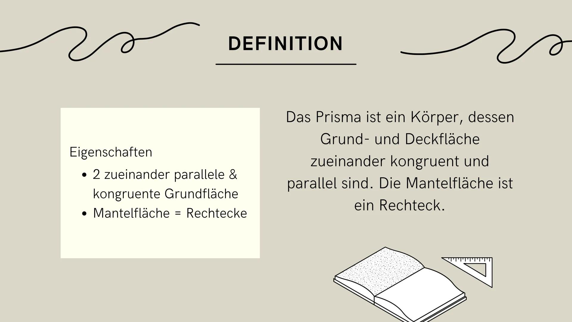 PRISMA
VICTORIA PALACIOS
ידידידידידידיו GLIEDERUNG
●
●
Definition
Spezielle Prismen
Darstellung
Volumen- und
Oberflächenberechnung
technisch