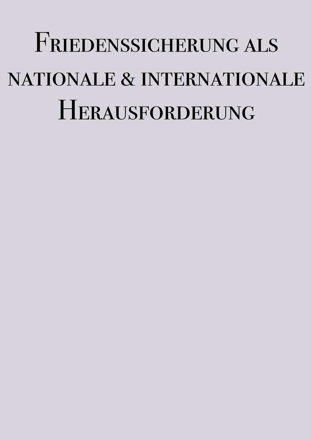 # Friedenssicherung ALS
NATIONALE & INTERNATIONALE
HERAUSFORDERUNG # 13.1 Friedenssicherung als nationale und internationale Herausforderu
