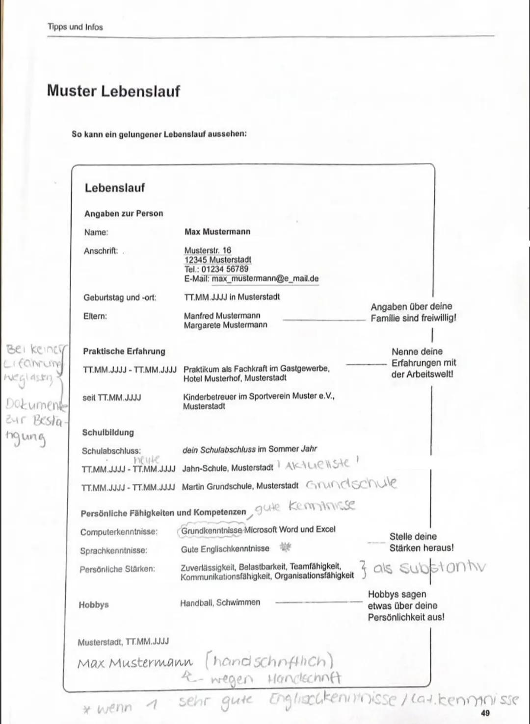 Tipps und Infos
Muster Lebenslauf
So kann ein gelungener Lebenslauf aussehen:
Lebenslauf
Angaben zur Person
Name:
Max Mustermann
Anschrift: