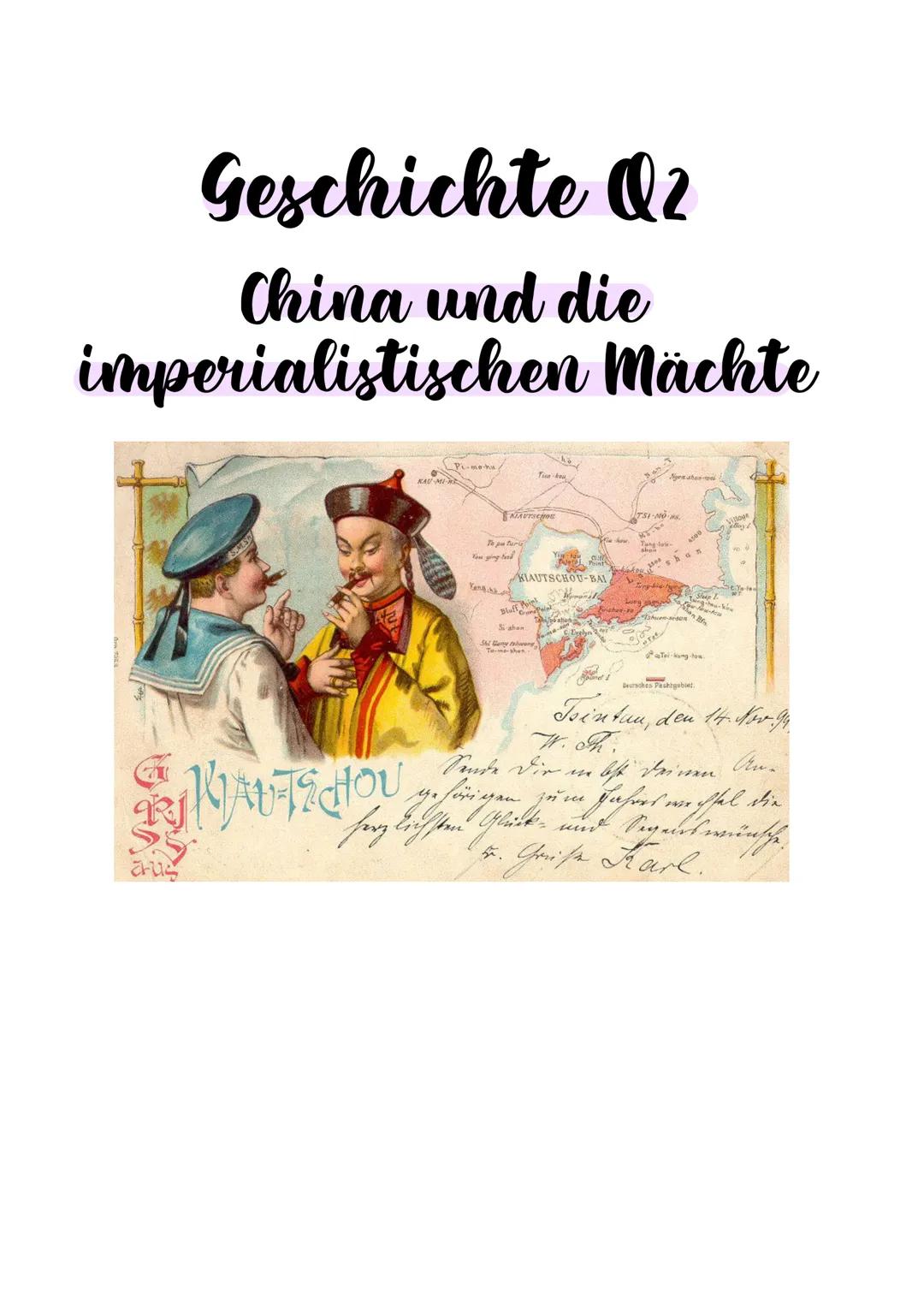 # Geschichte Q2
# China und die
# imperialistischen Mächte
KIAUTSCHOU-BAI
하니
Tsintun, den 14 Sor. 94.
W. Fr.
Sende Dir ein Ost deinen