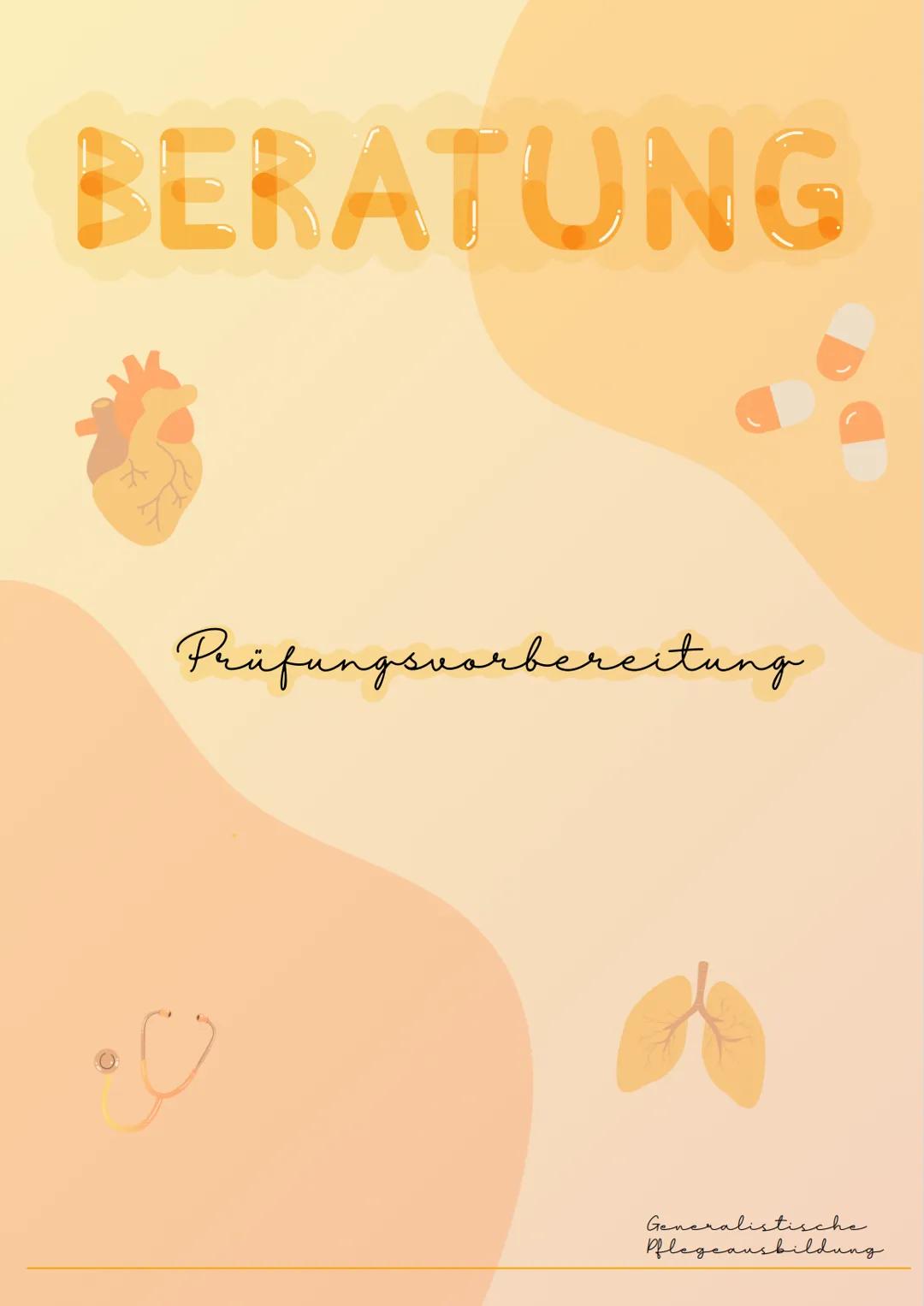 BERATUNG
Prüfungsvorbereitung
Generalistische
Pflegeausbildung BERATUNG
Prüfungsvorbereitung
Ziele & Merkmale einer Beratung
erst die Zustim