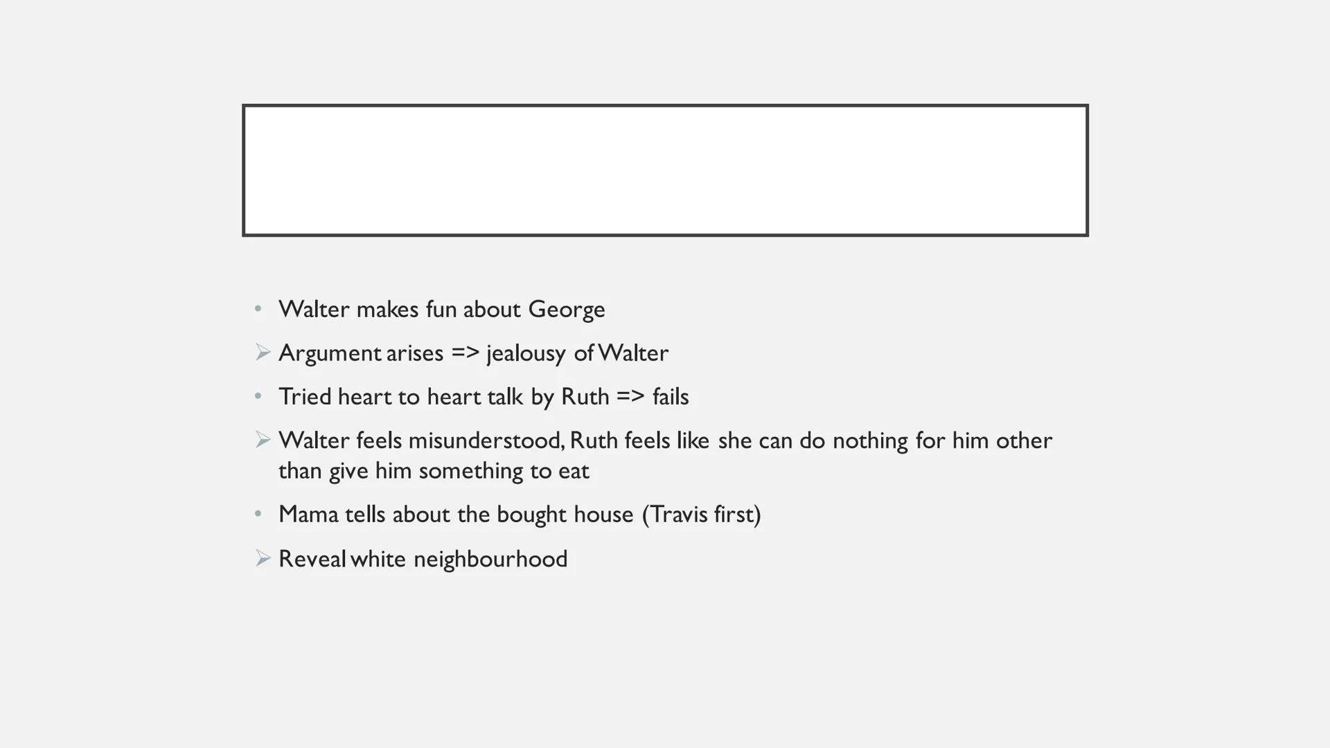A RAISIN IN THE SUN TABLE OF CONTENTS
•
General information
•
Information about the author
Historical context
•
Summary
•
Main character
Wal