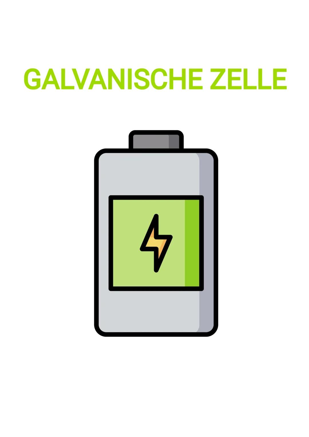 # GALVANISCHE ZELLE Galvanisches Element
1. Definition
galvanische Zelle / Element:
* Aufbau, bei dem chem. in elek. Energie umgewandelt